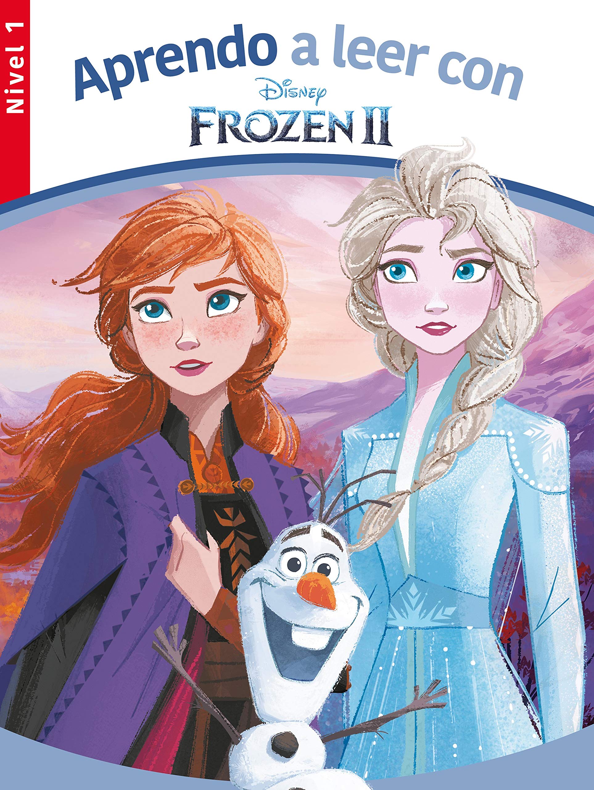 Aprendo a leer con Frozen II (Nivel 1) (Disney. Lectoescritura) (Aprendo con Disney) Fairy Tales & Legends