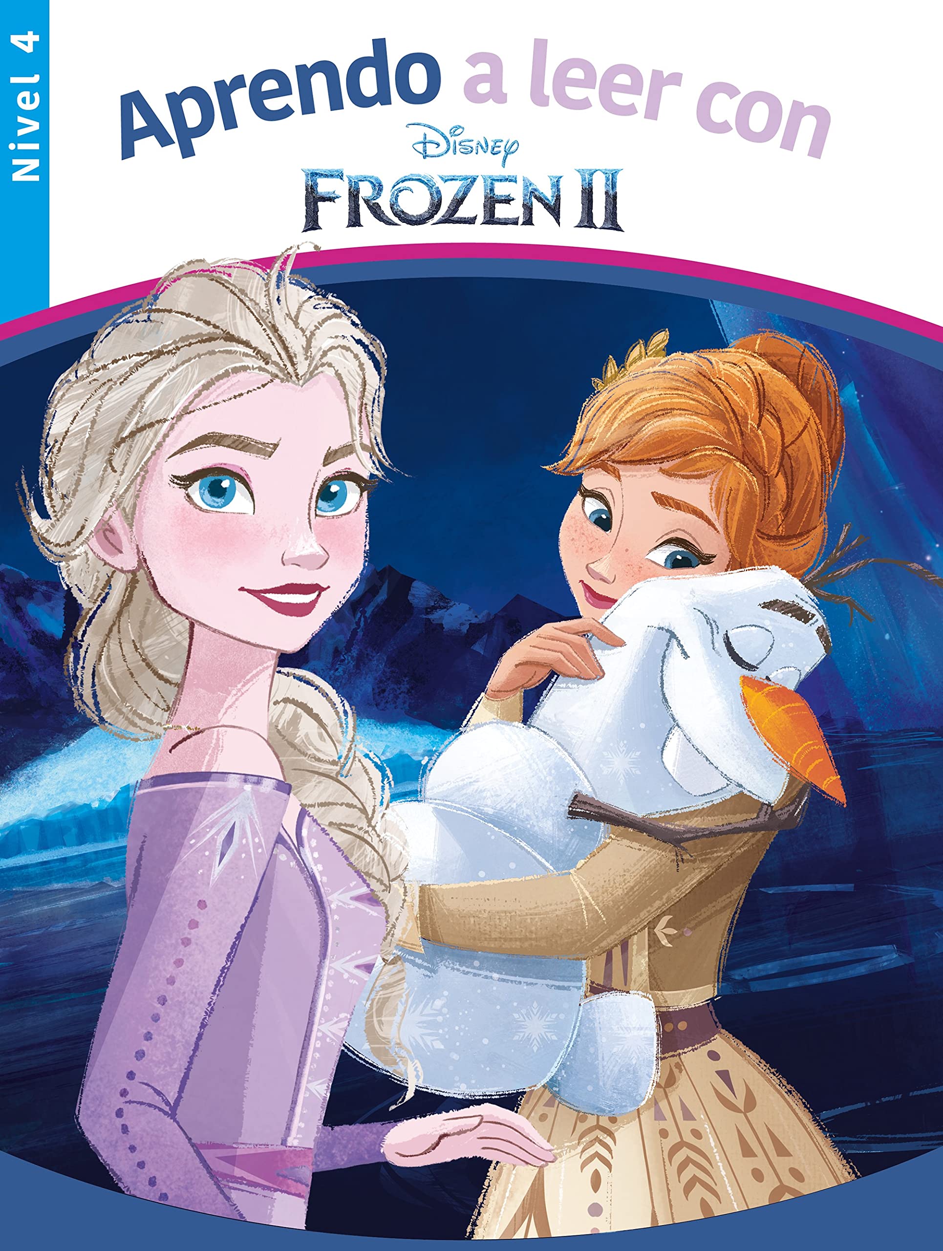 Aprendo a leer con Frozen II (Nivel 4) (Disney. Lectoescritura) (Aprendo con Disney) Fairy Tales & Legends
