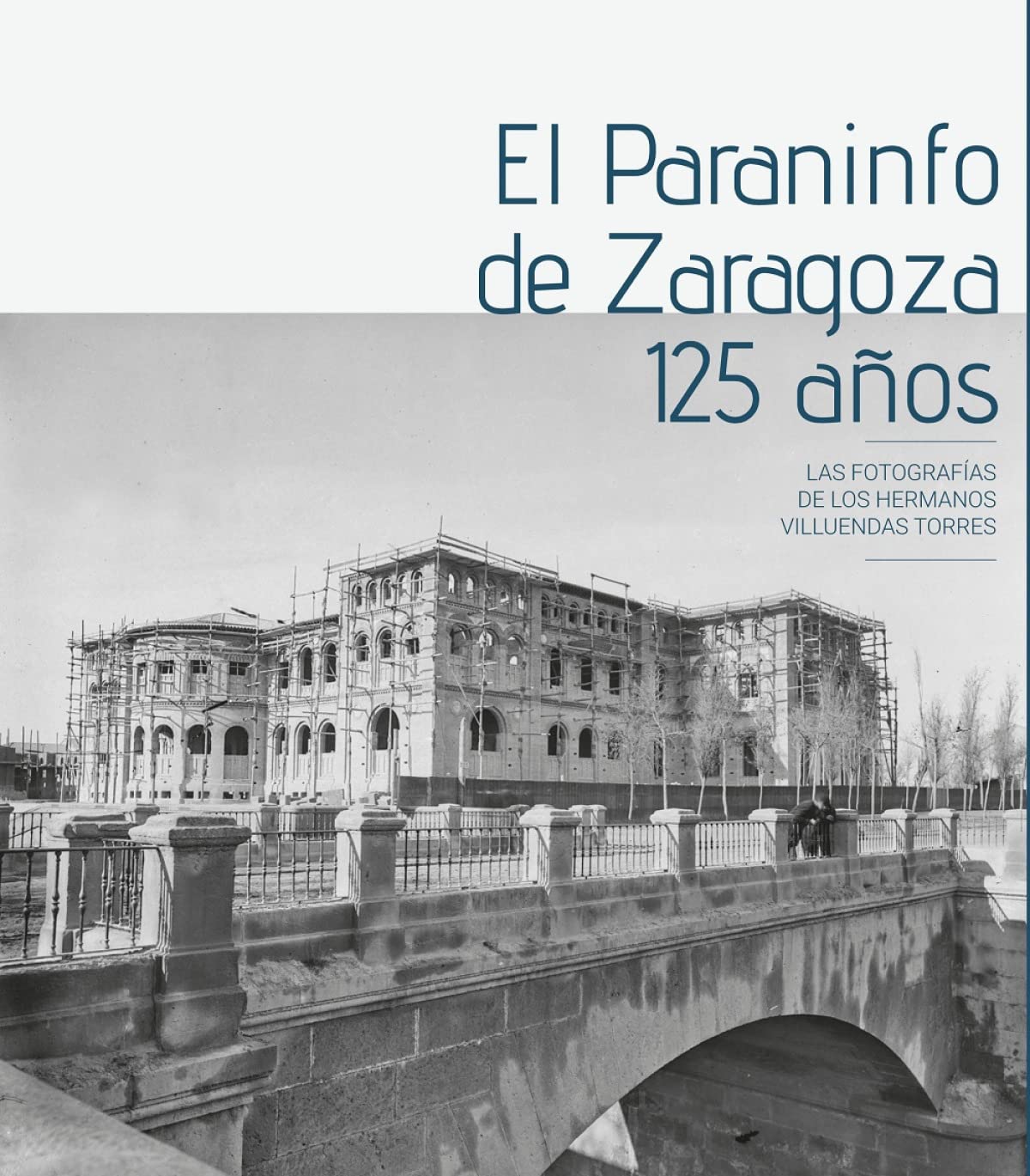 El Paraninfo de Zaragoza, 125 años book