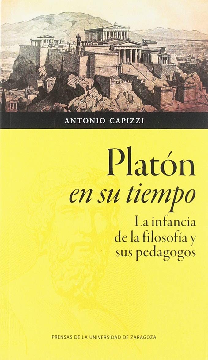 Platón en su tiempo: La infancia de la filosofía y sus pedagogos book