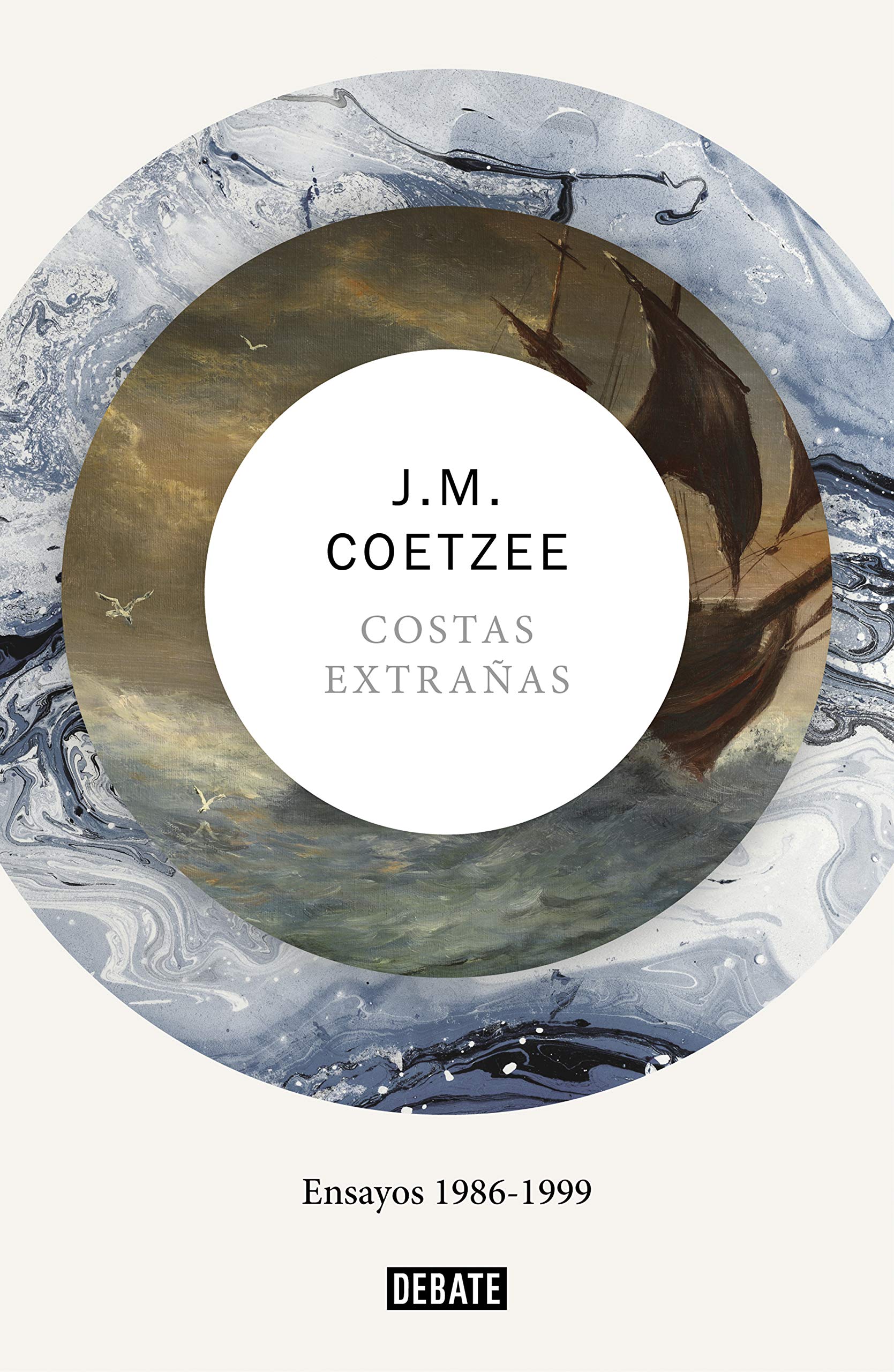 Costas extrañas: Ensayos 1986-1999 (Ensayo y Pensamiento) Contemporary literature