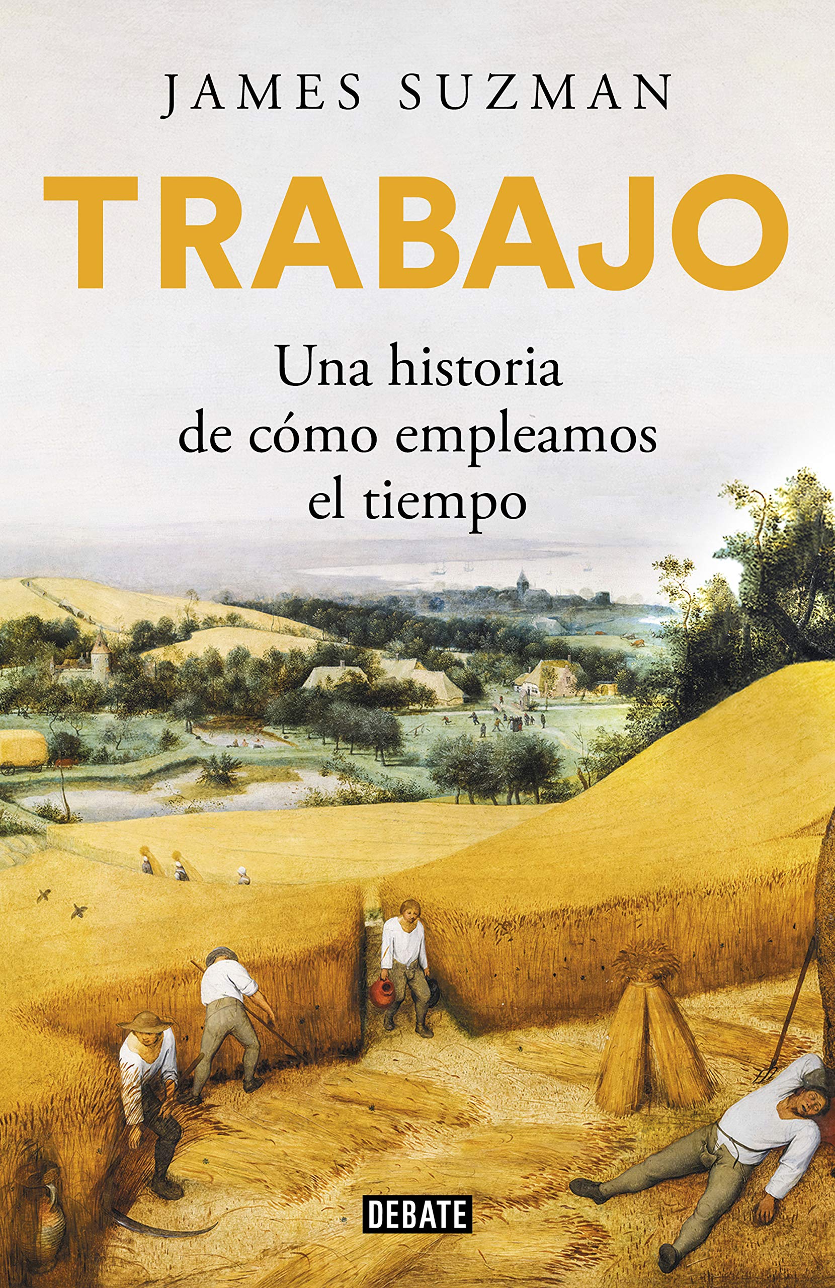 Trabajo: Una historia de cómo empleamos el tiempo book