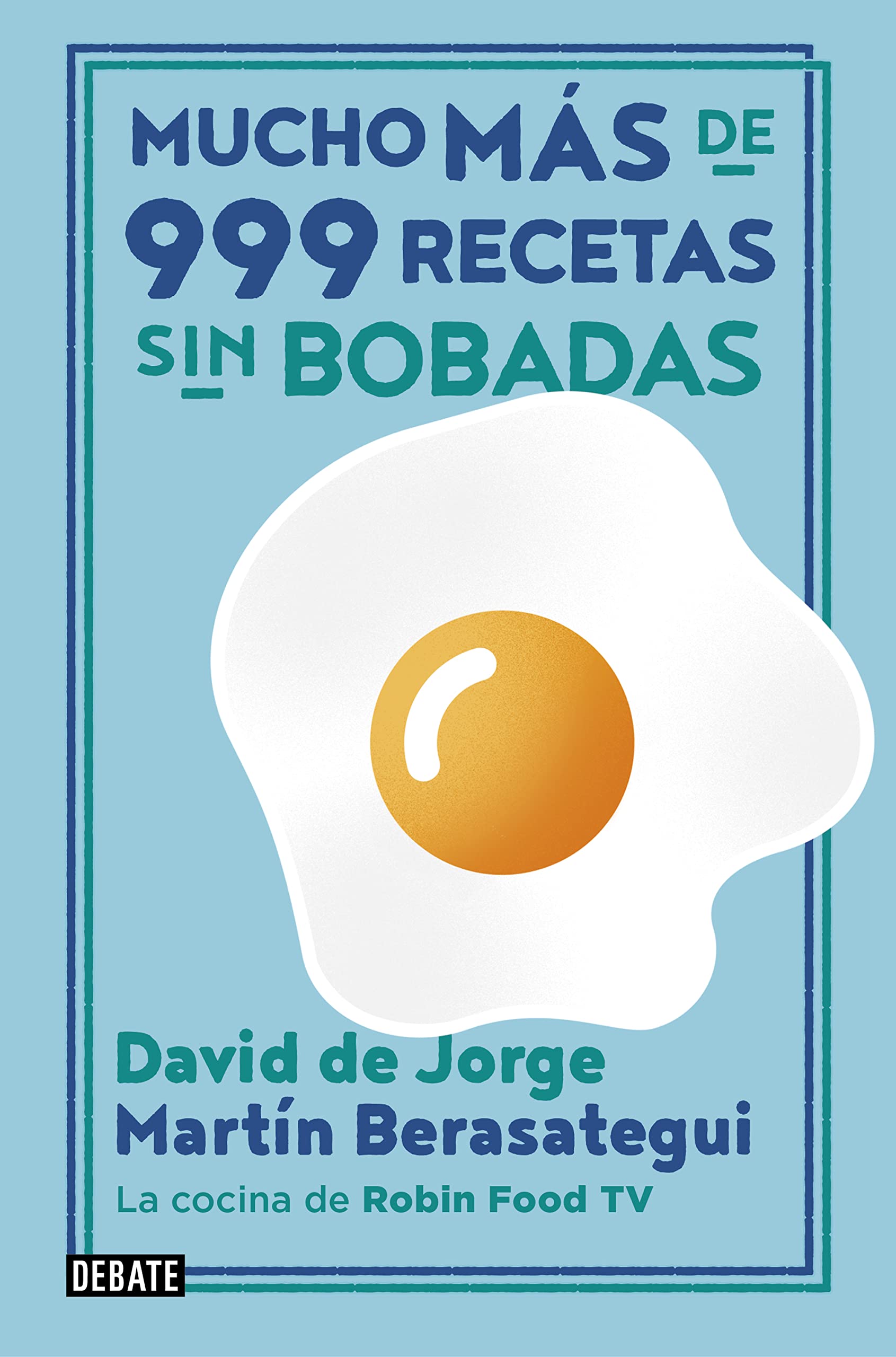 Mucho más de 999 recetas sin bobadas book