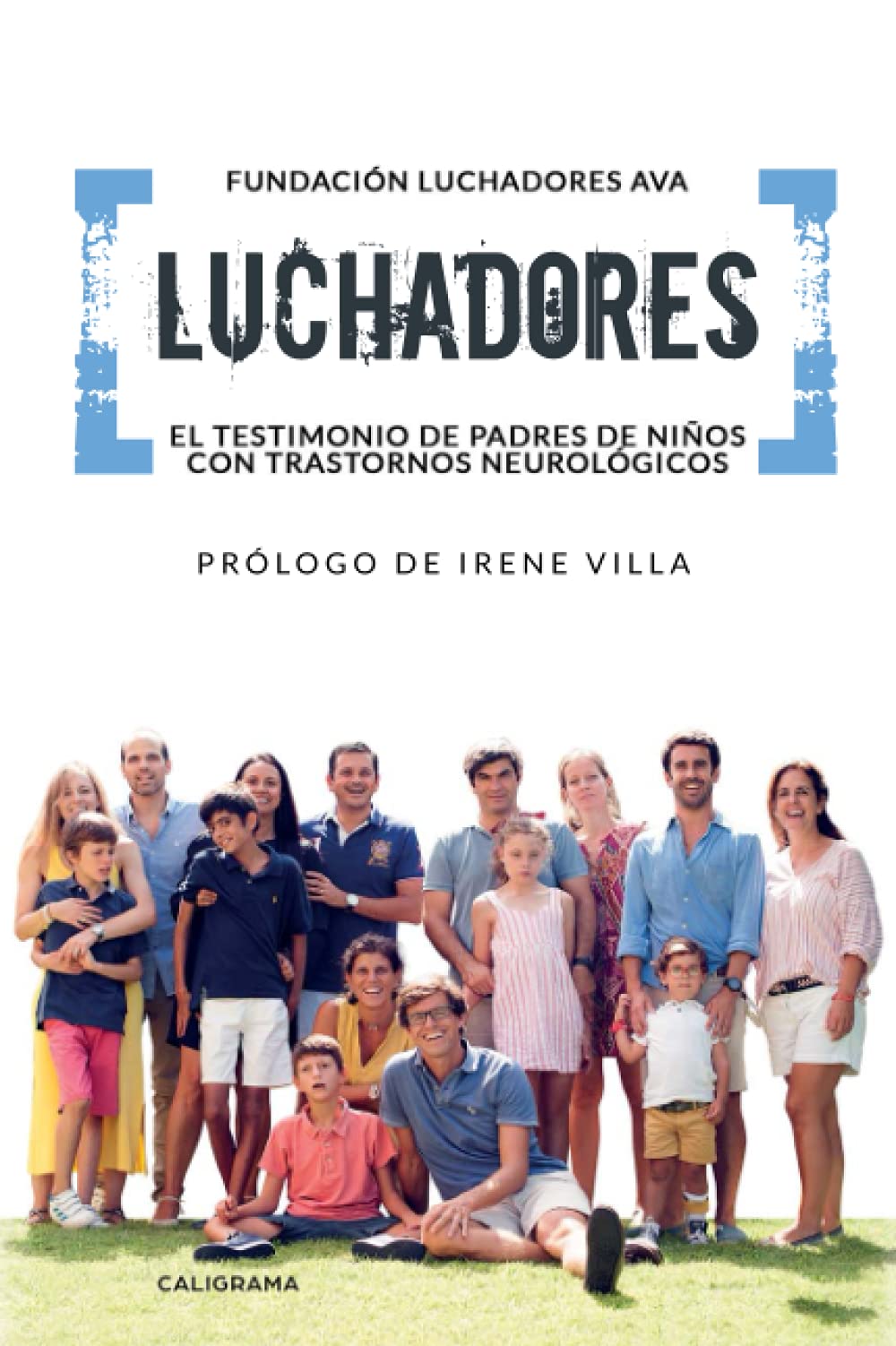 Luchadores: El testimonio de padres de niños con trastornos neurológicos (Caligrama) Medicine