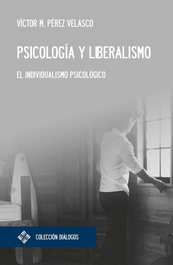 Psicología y liberalismo: El individualismo psicológico book
