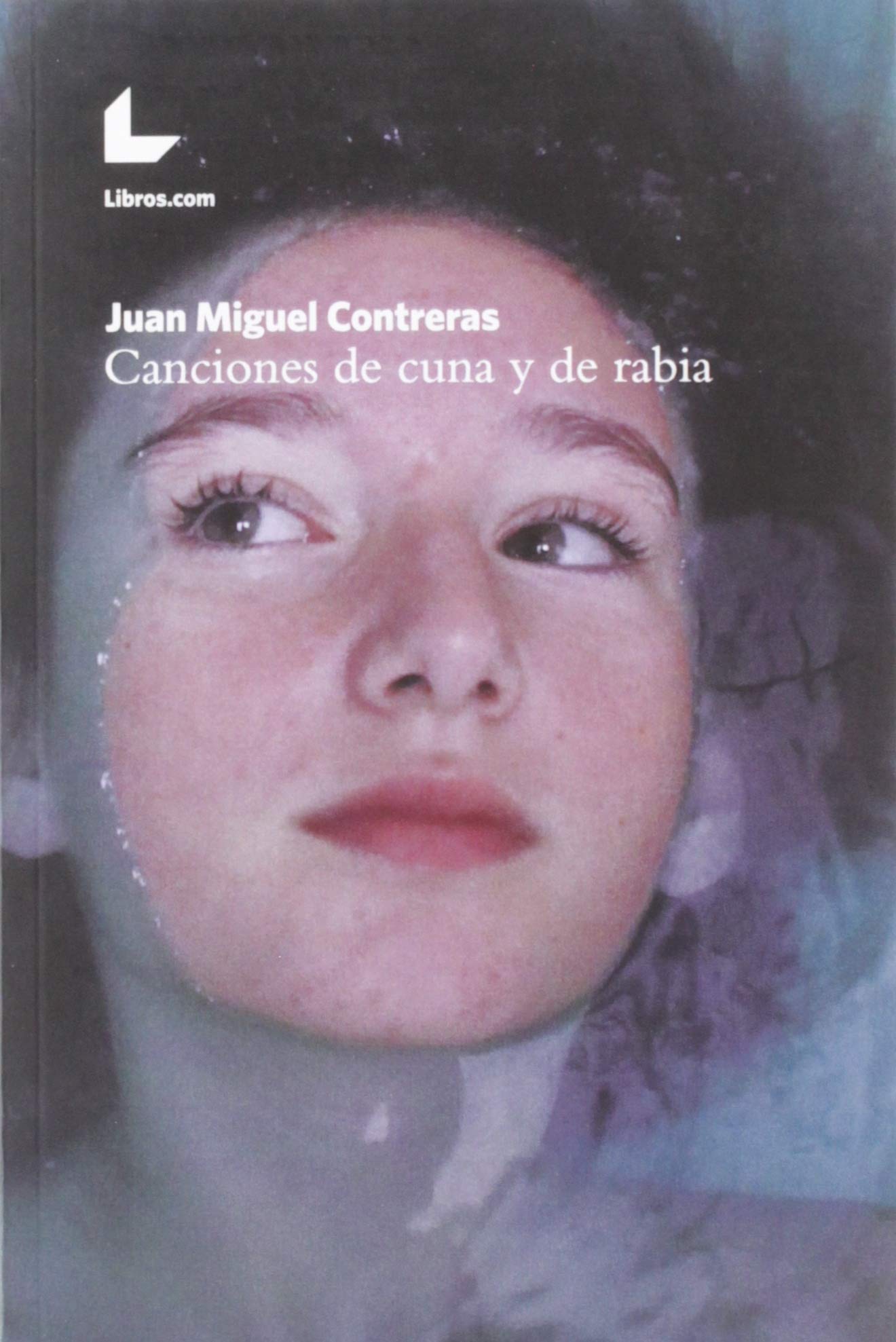 Canciones de cuna y de rabia book