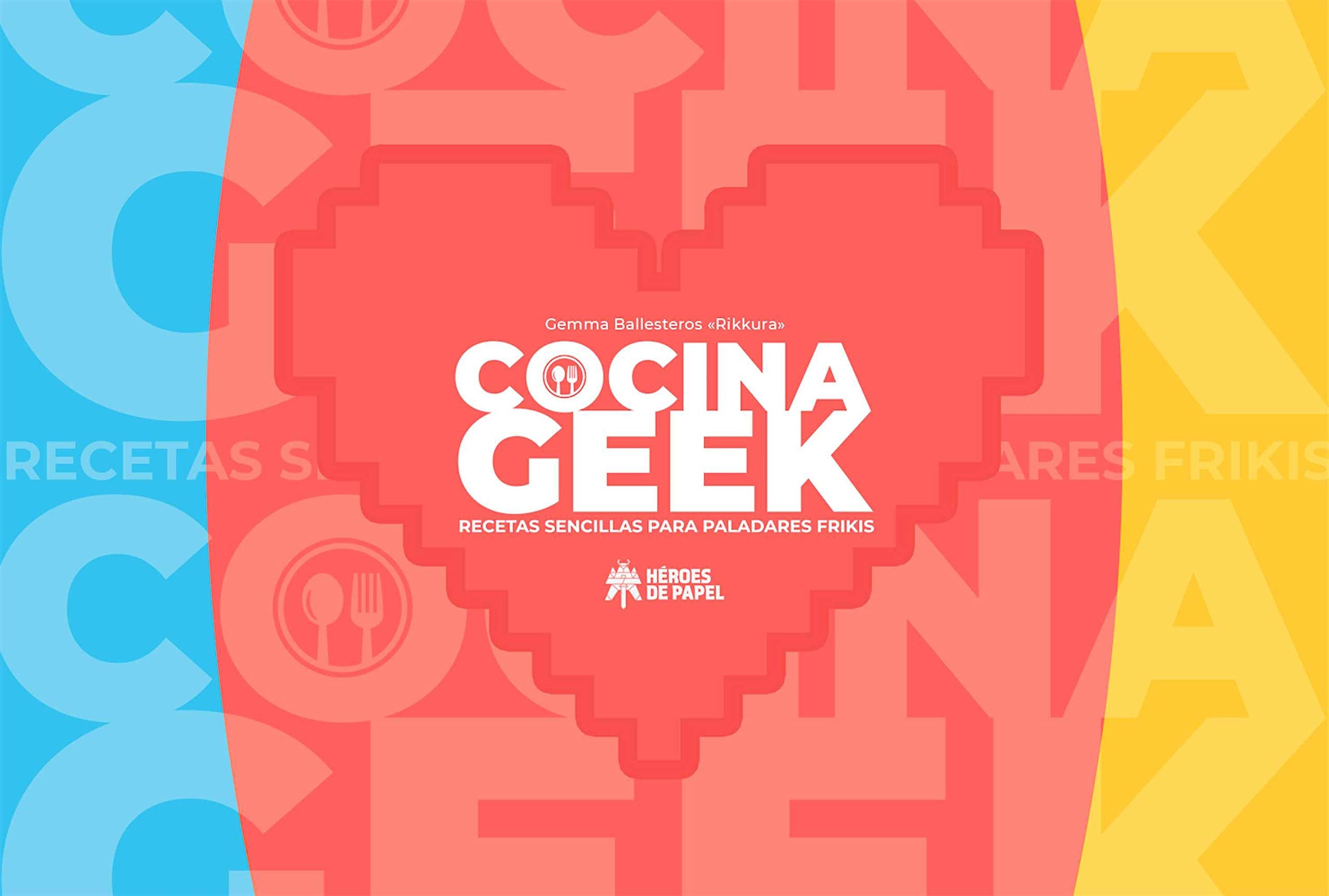 Cocina Geek: Recetas sencillas para paladares frikis book