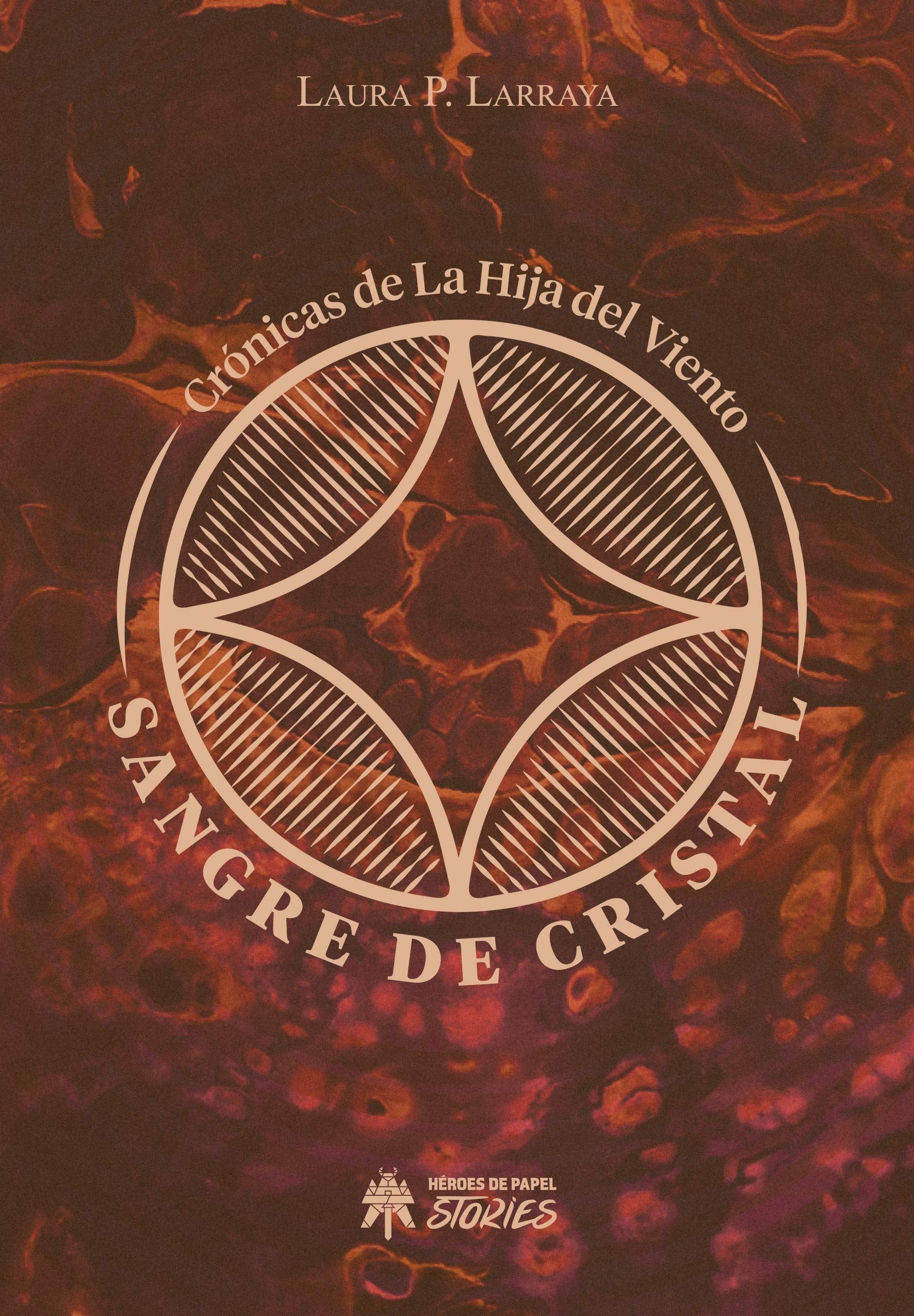 Sangre de Cristal: Crónicas de la Hija del Viento (Stories, Band 6) Contemporary literature