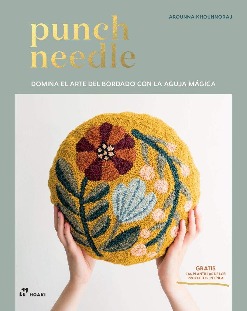 Punch Needle : domina el arte del bordado con la aguja mágica Books