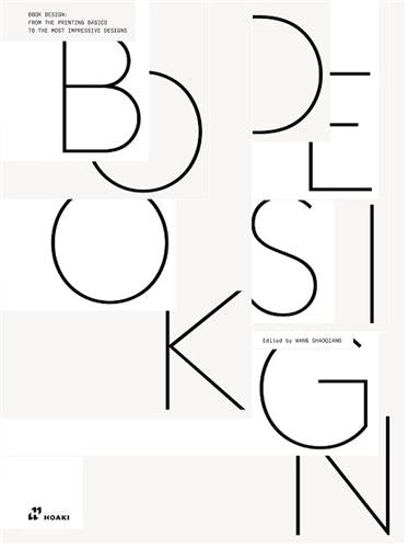 Book Design : From the Basics to the most Impressive Designs book