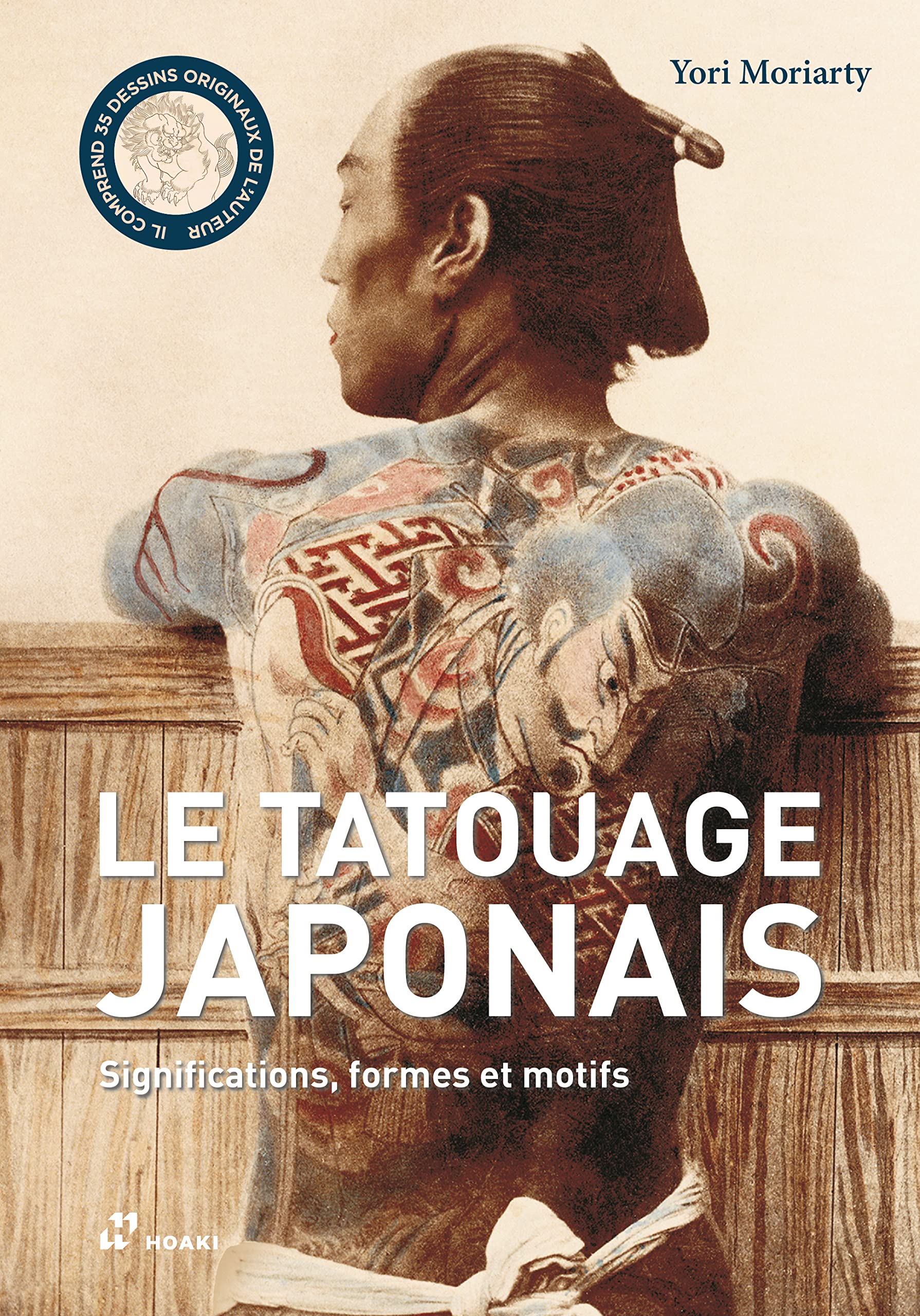 Le tatouage japonais. Significations, formes et motifs. book