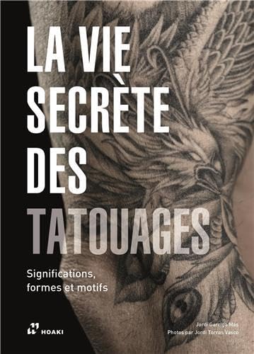 La vie secrète des tatouages. Significations, formes et motifs Film, Art & Culture
