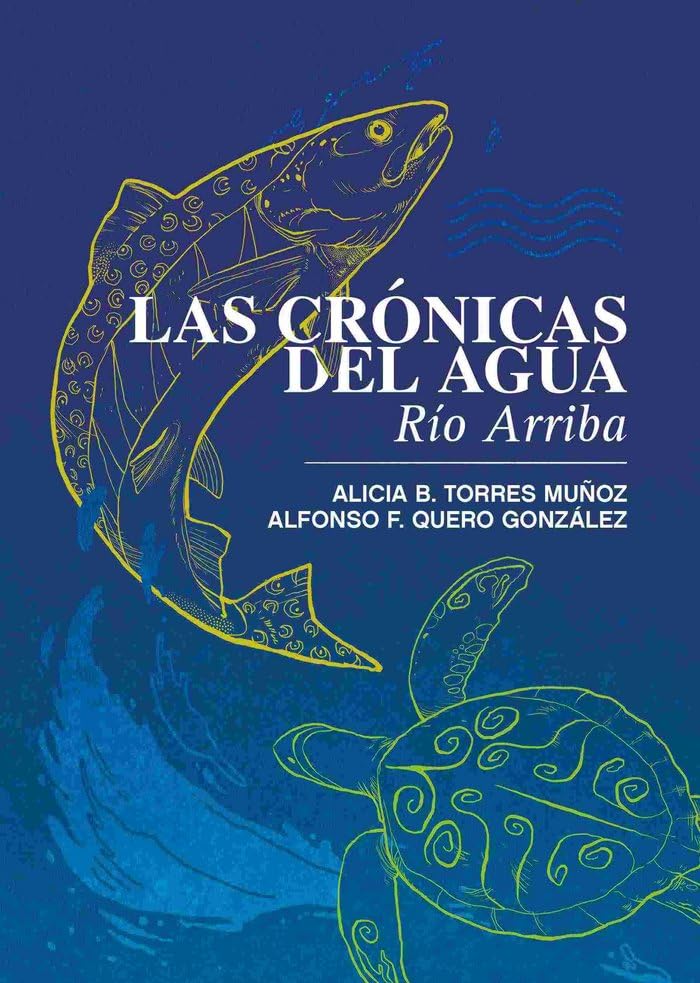 Las crónicas del agua : río arriba book