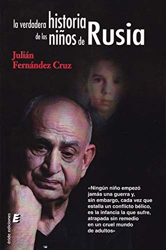 La verdadera historia de los niños de Rusia book