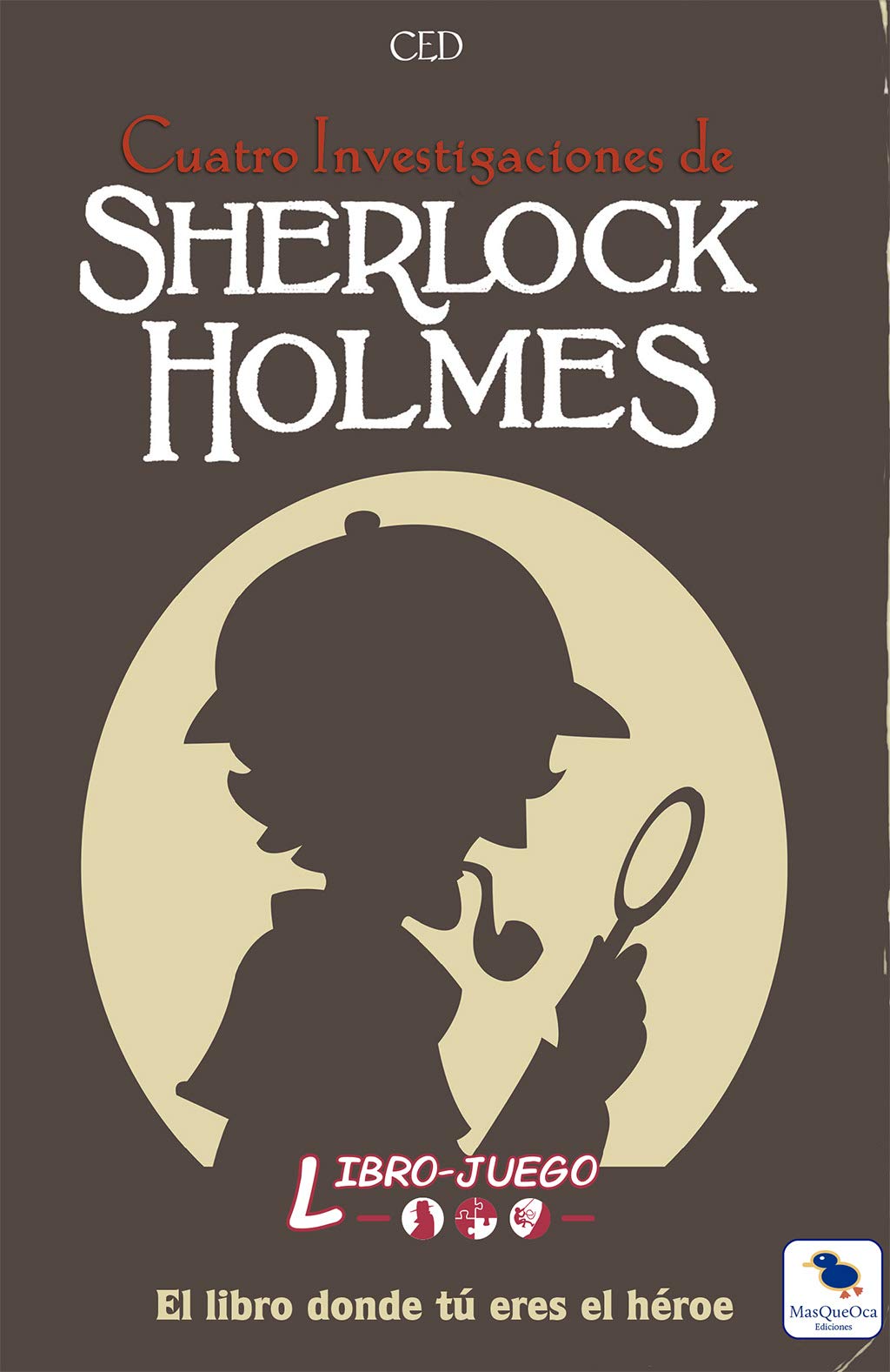 Sherlock Holmes Cuatro Investigaciones: El libro donde tú eres el héroe book