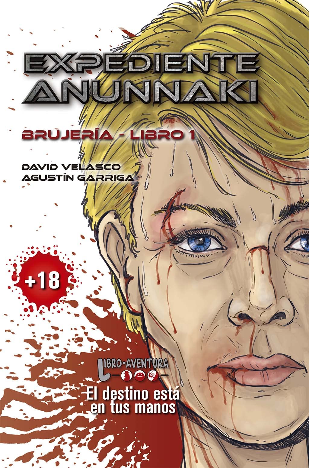 Expediente Anunnaki 1: Brujería: El destino está en tus manos book