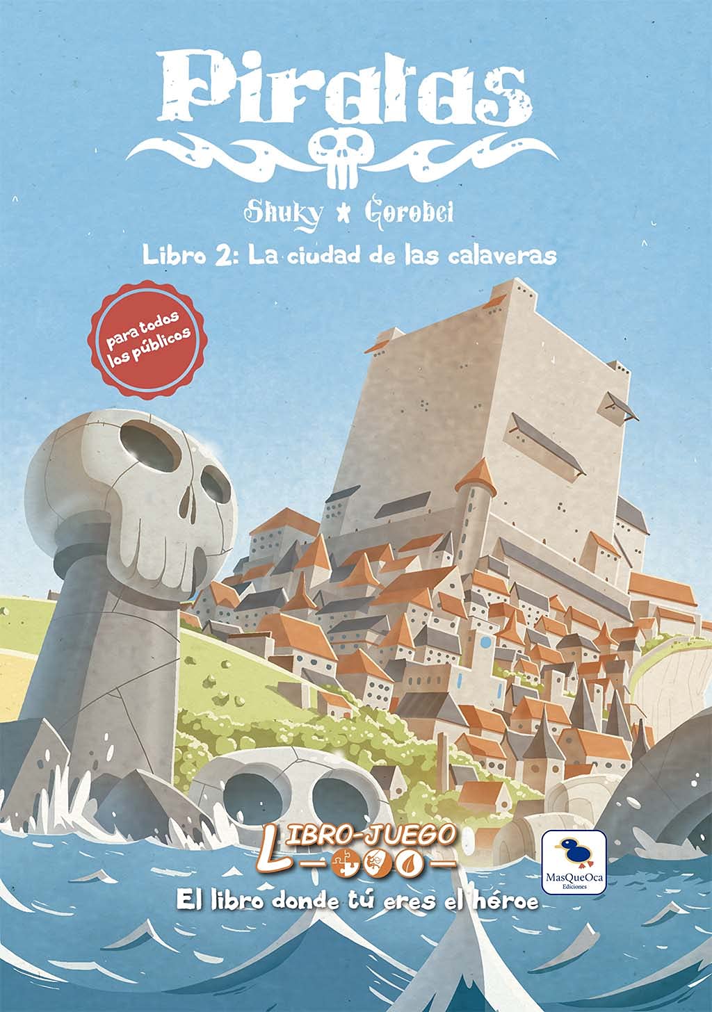 Piratas 2 La Ciudad de las Calaveras: El libro donde tú eres el héroe (Libro-Juego, Band 19) Manga