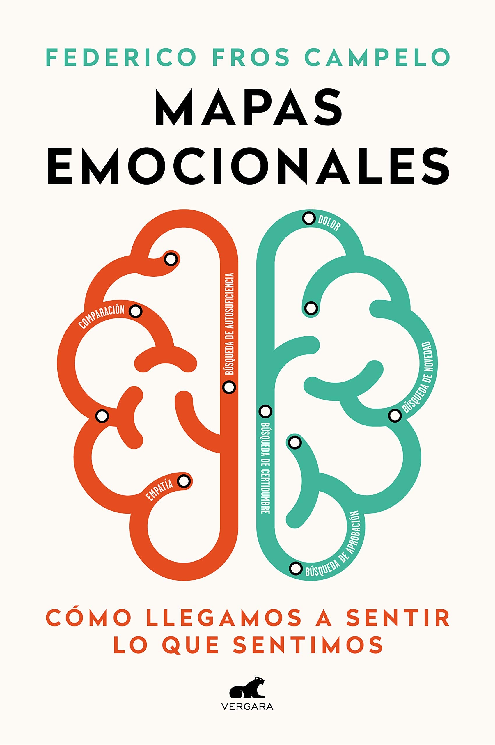 Mapas emocionales: Cómo llegamos a sentir lo que sentimos / Emotional Maps book