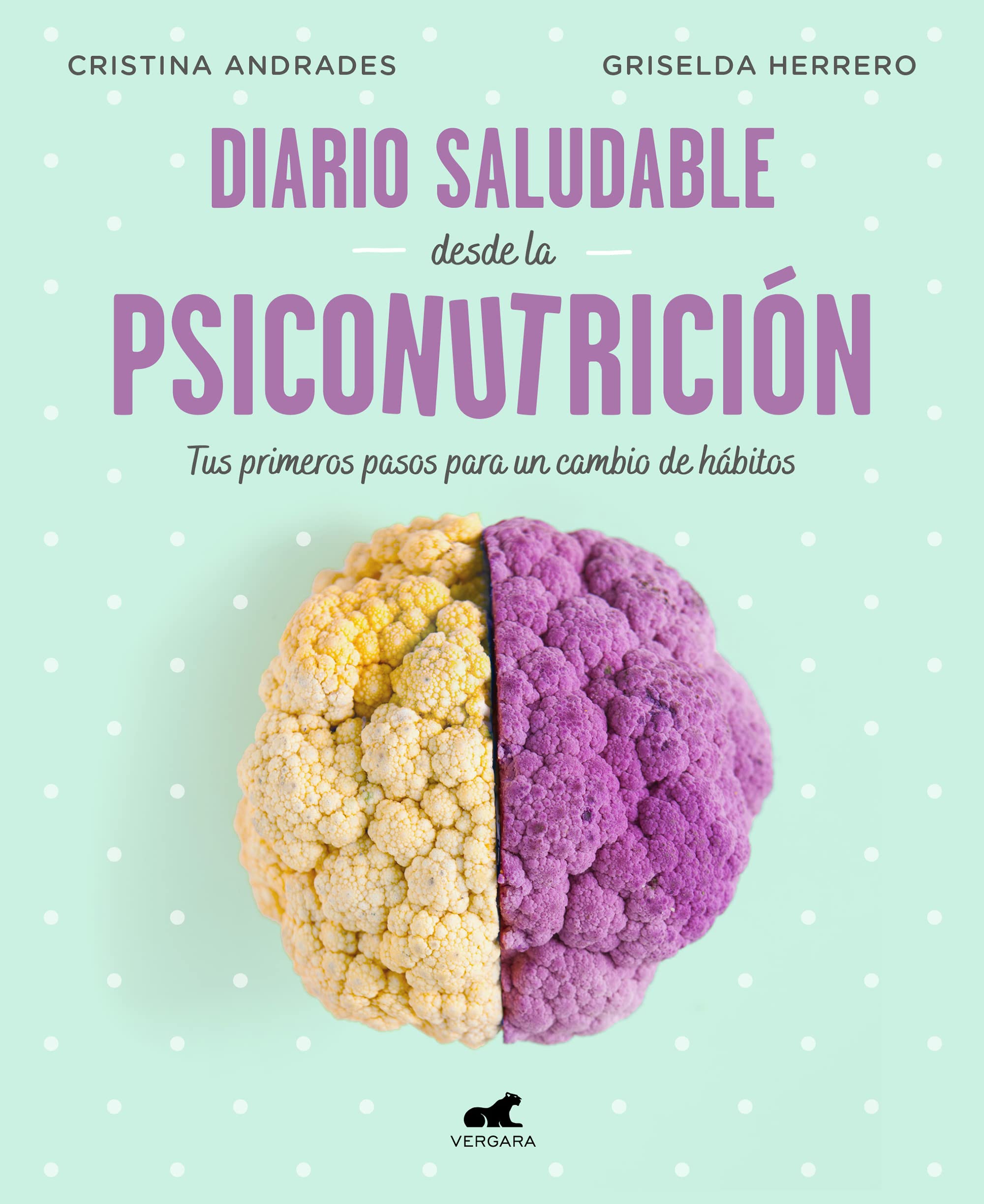 Diario Saludable Desde La Psiconutrición / A Health Diary from Nutrition Psychology (Libro práctico) Business, Finance & Career