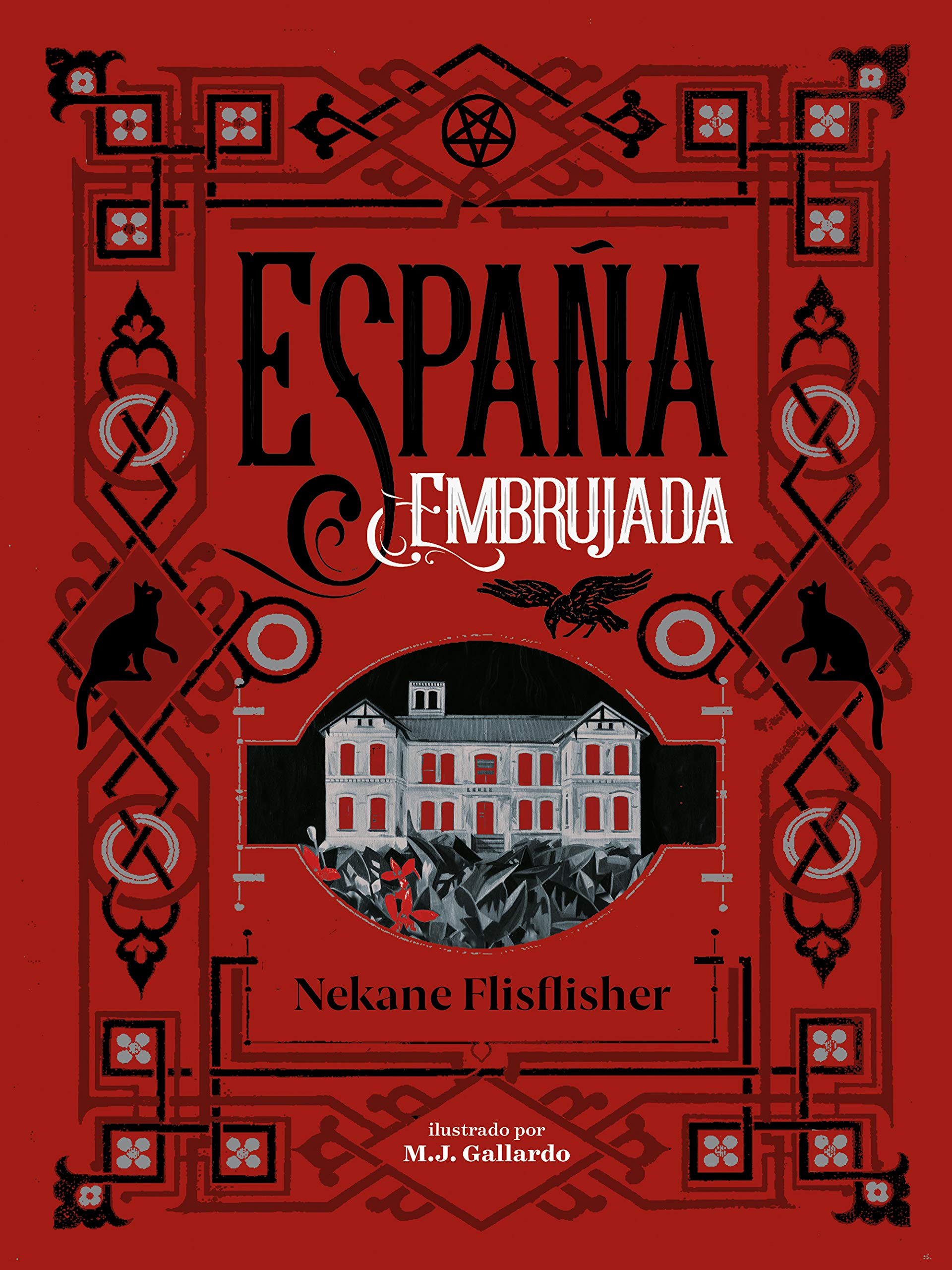España embrujada : un recorrido terrorífico por misterios, leyendas y secretos ocultos Religion & Esotericism