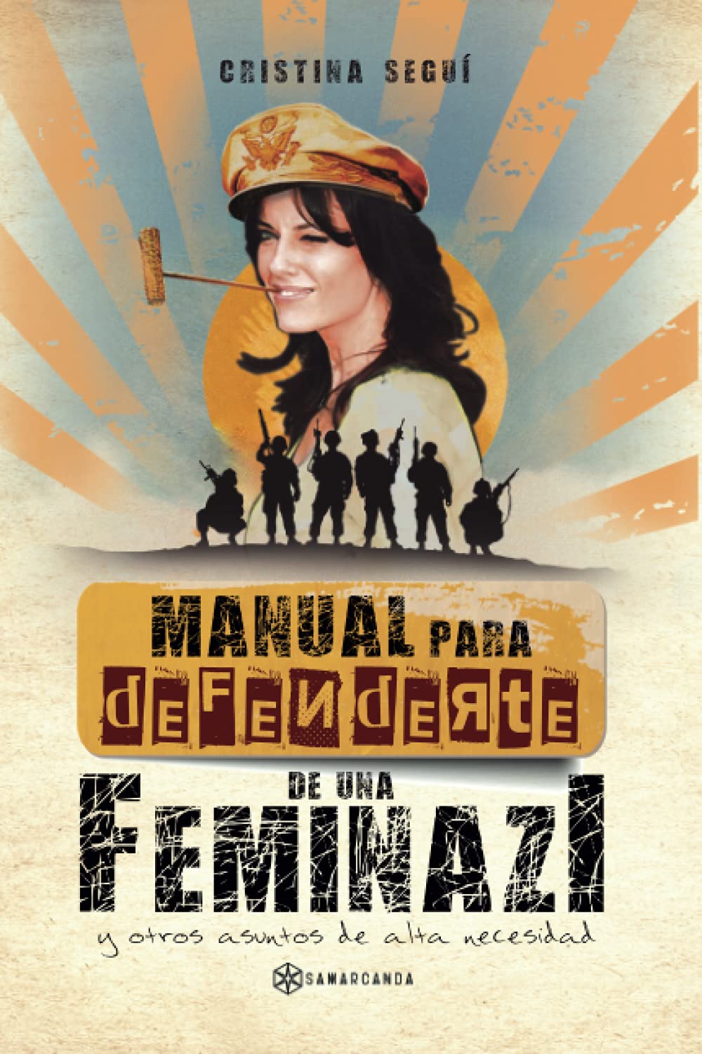 Manual para defenderte de una feminazi: y otros asuntos de alta necesidad Social Sciences