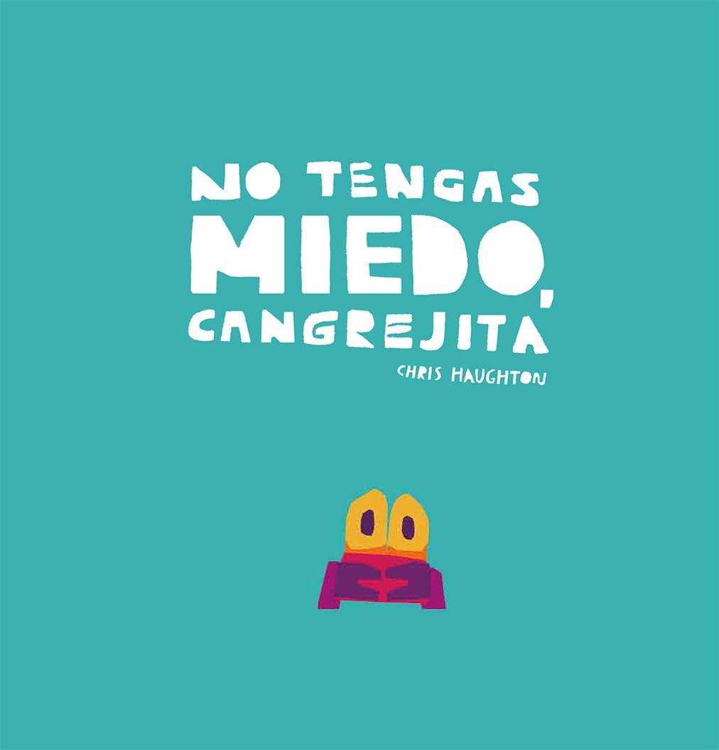 No Tengas Miedo, Cangrejita (Junior Library Guild Selection) Non-fiction