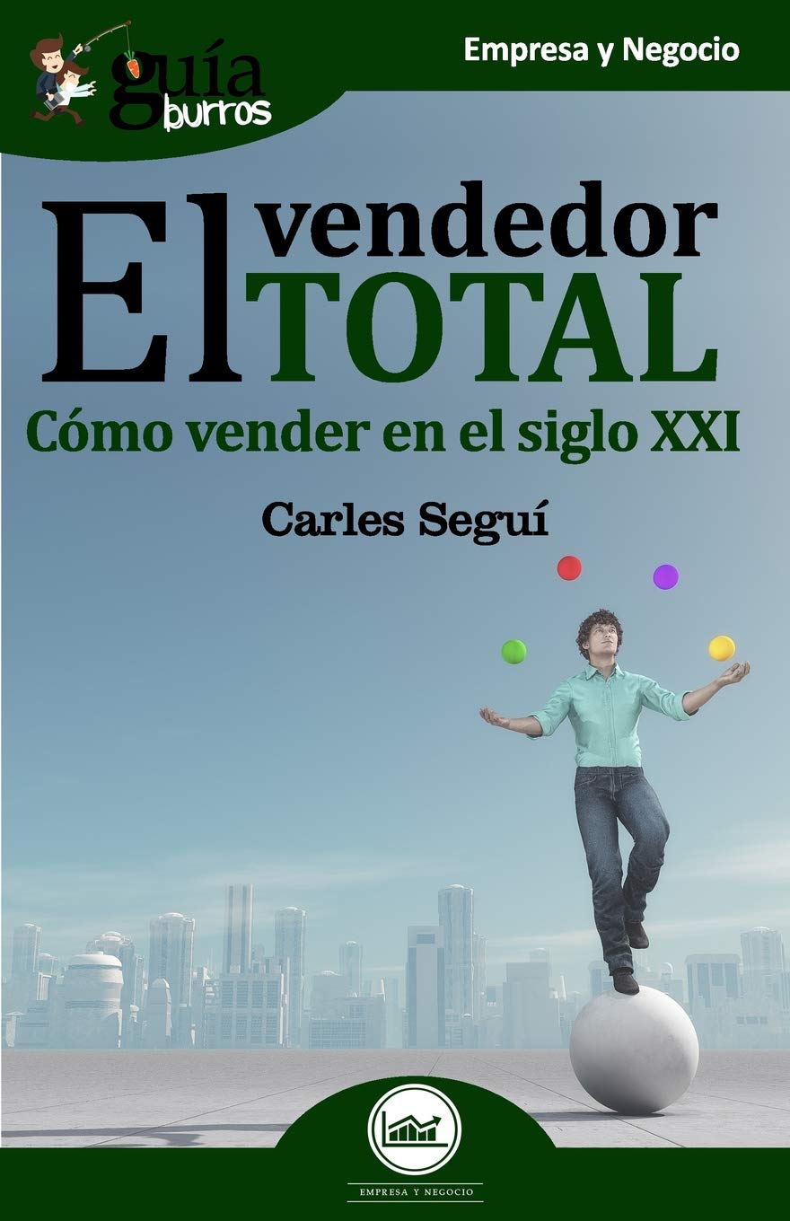 Guíaburros el vendedor total : cómo vender en el siglo XXI book