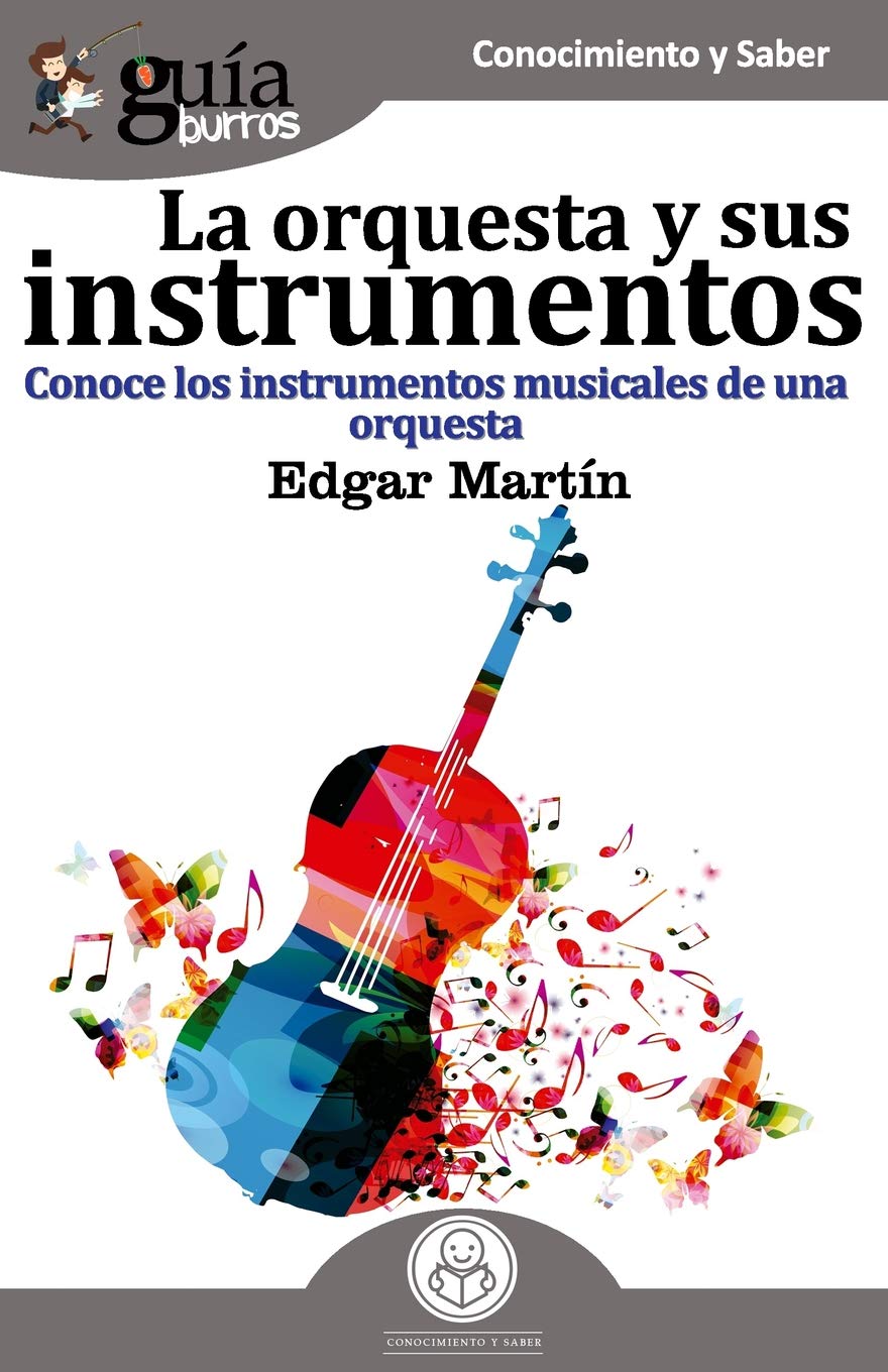 GuíaBurros La orquesta y sus instrumentos: Conoce los instrumentos musicales de una orquesta Arts & Music