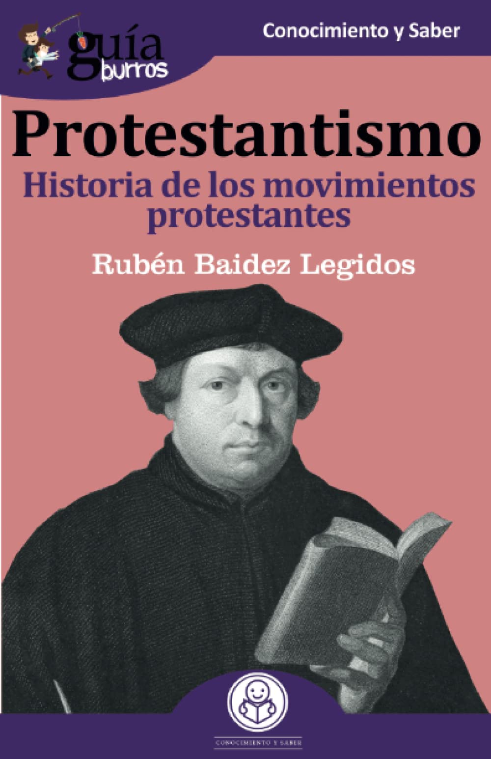 Protestantismo : historia de los movimientos protestantes Religion & Esotericism