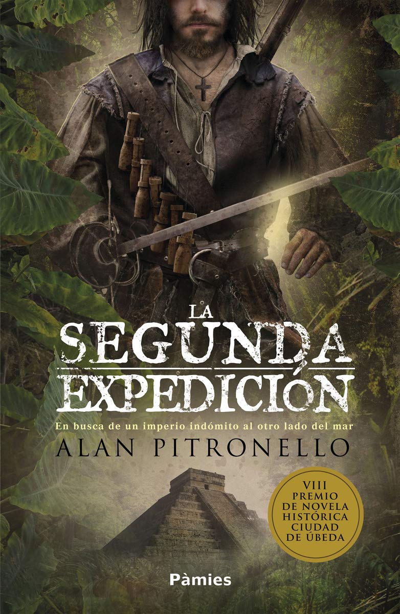 La segunda expedición: En busca de un imperio indómito al otro lado del mar (Histórica) Books