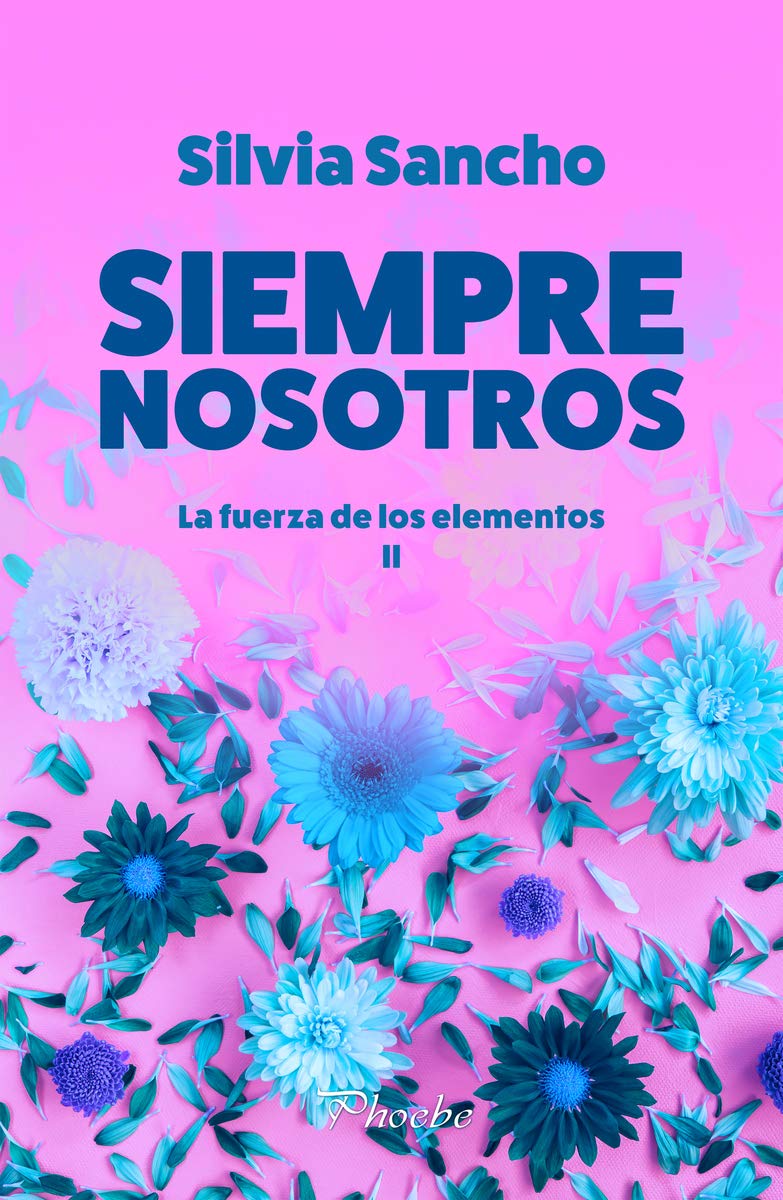 Siempre nosotros: La fuerza de los elementos II (Phoebe) Contemporary literature