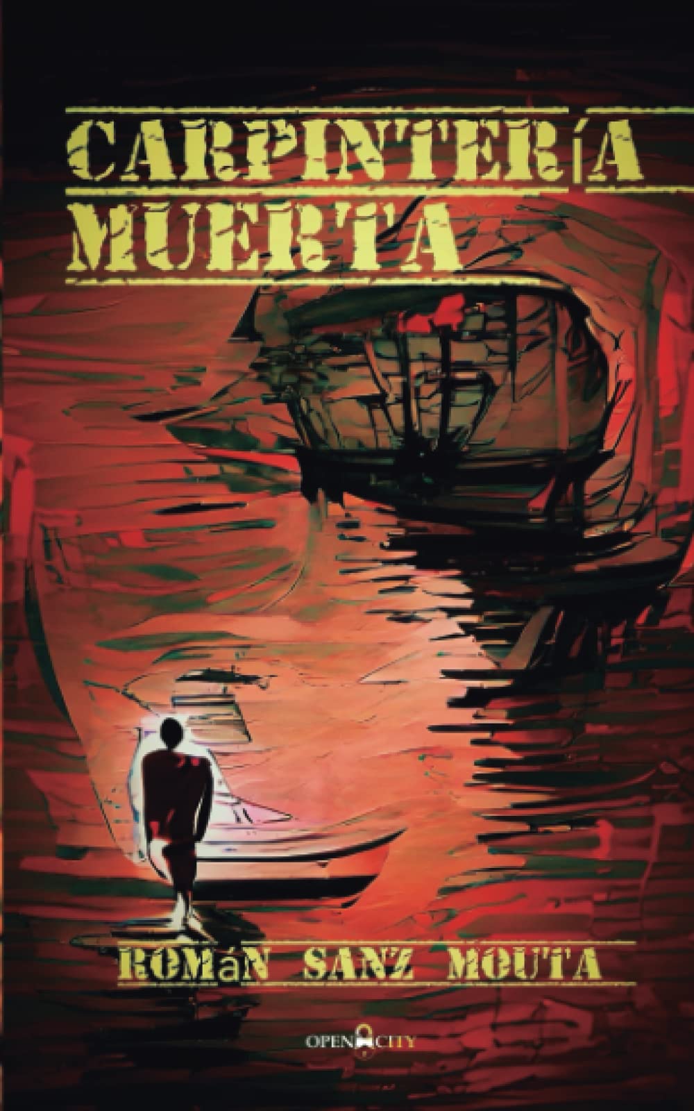 Carpintería muerta (Open City, Band 3) Poetry