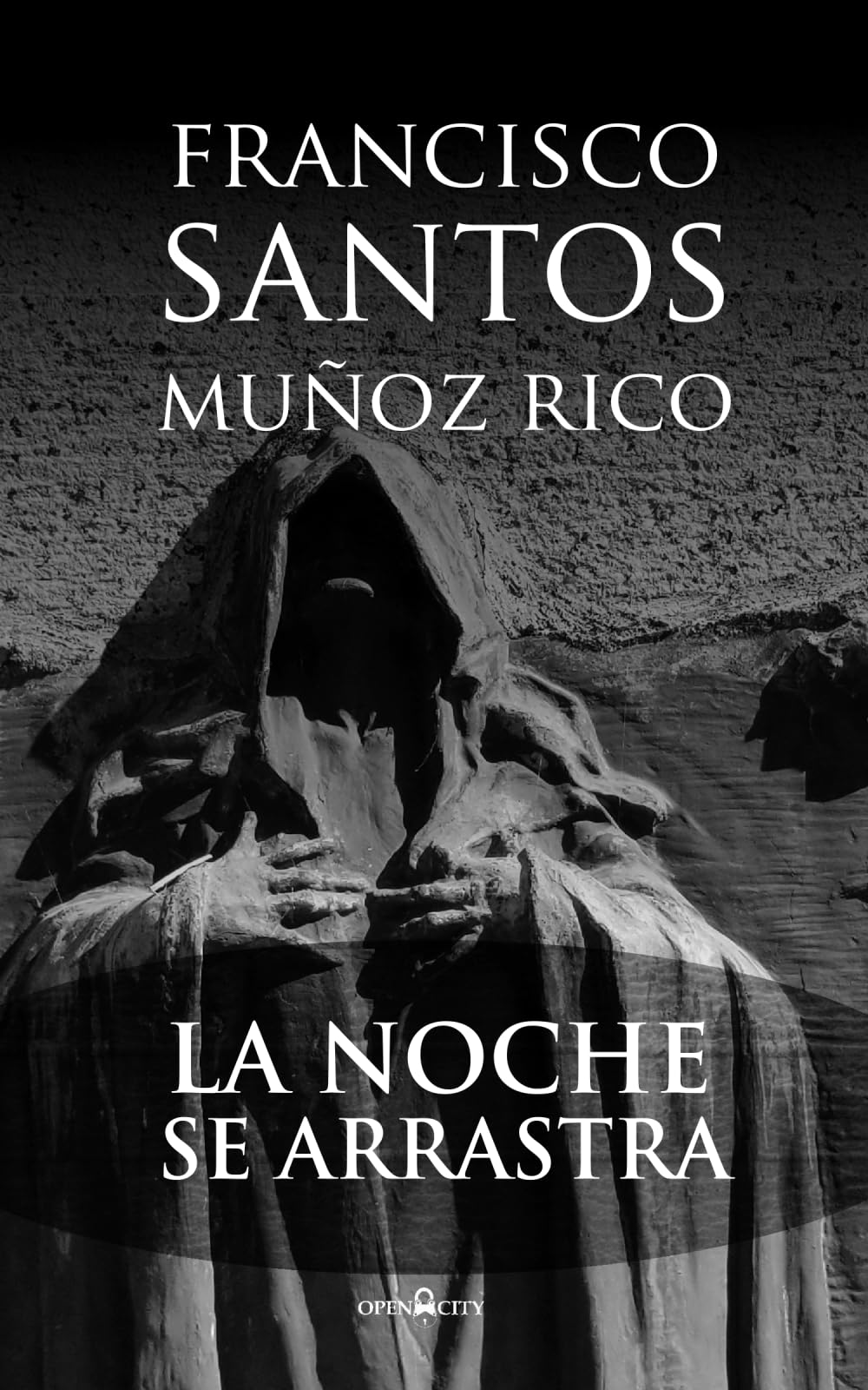 La noche se arrastra (Open City, Band 17) Contemporary literature