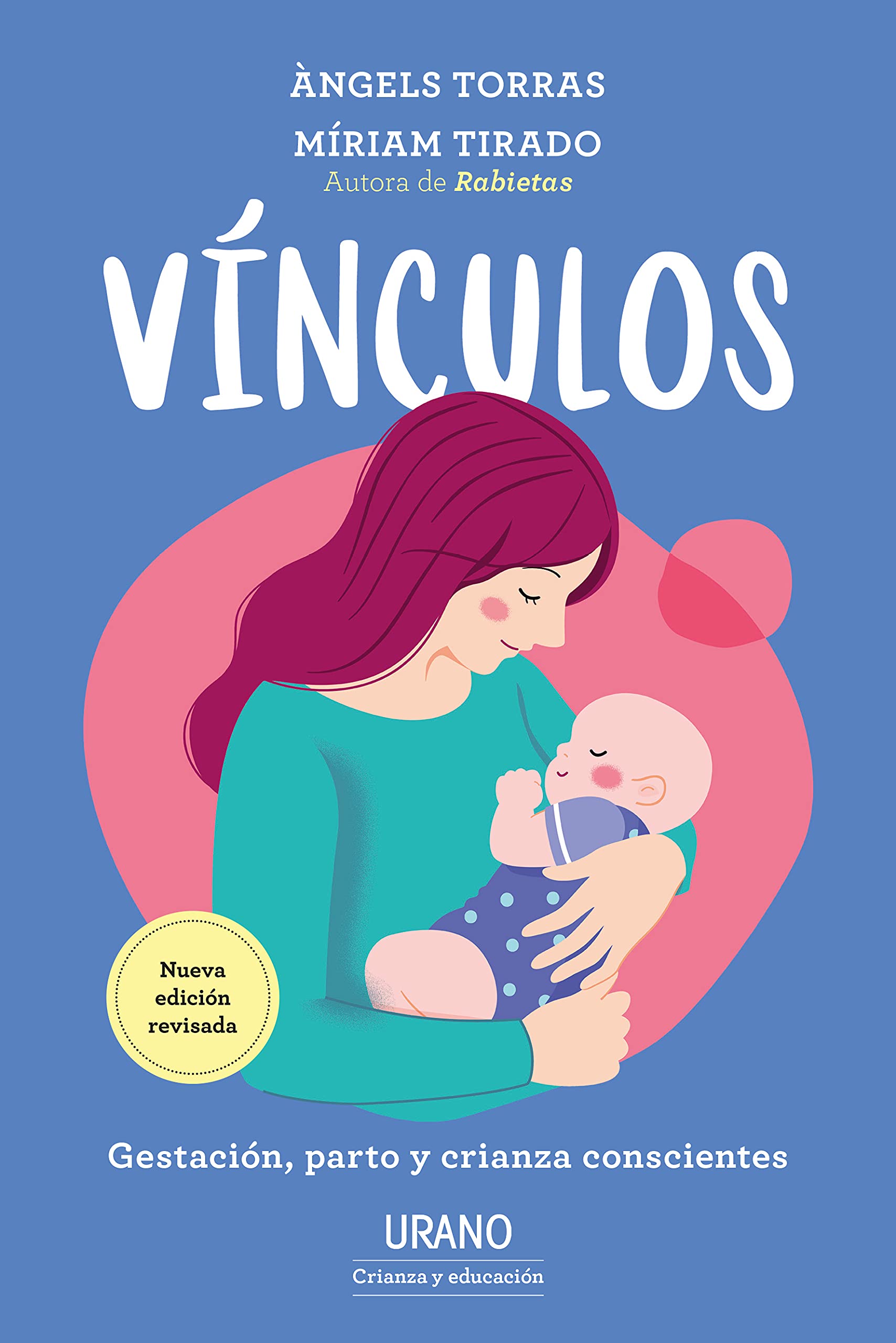 Vínculos : gestación, parto y crianza conscientes Parents & Children