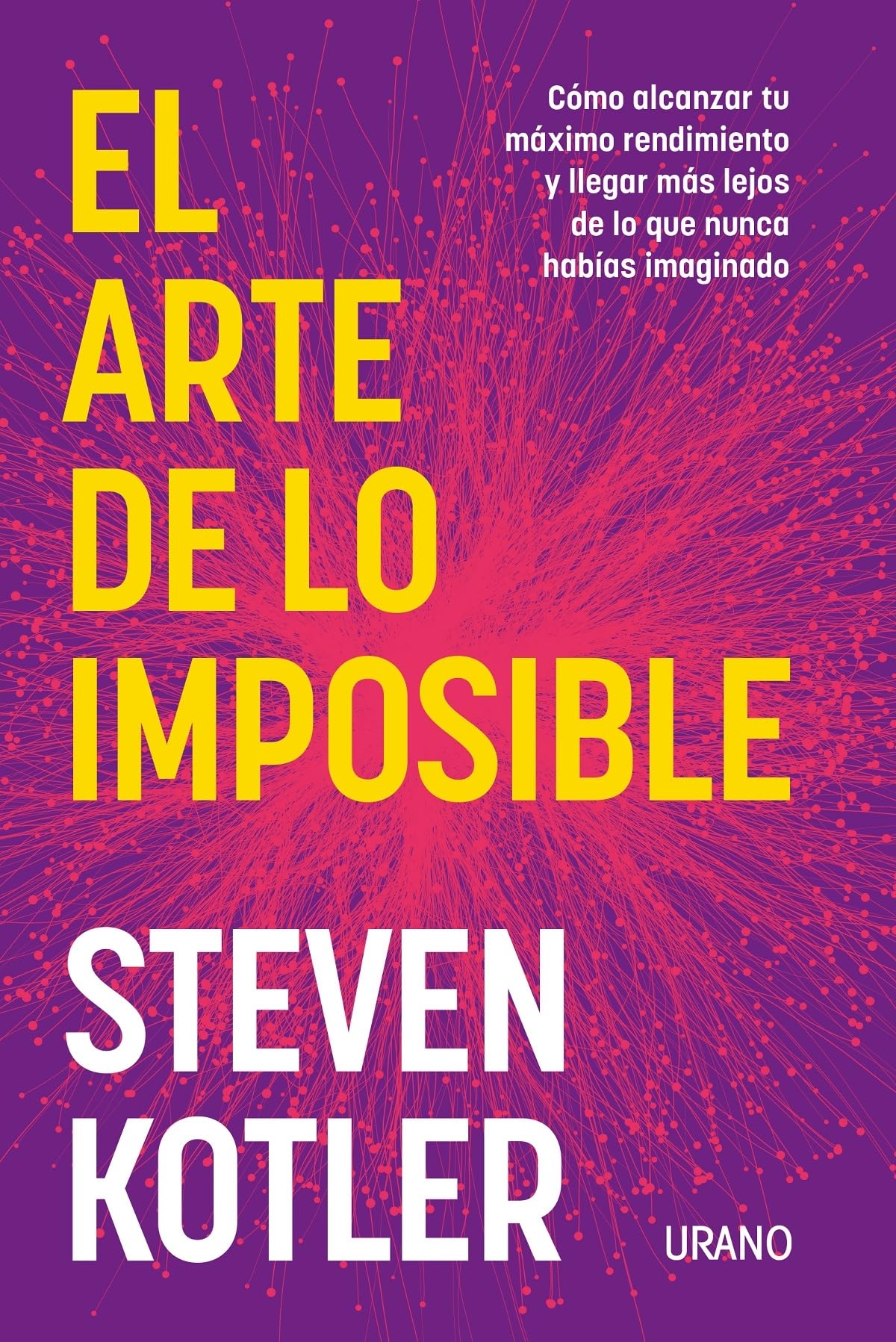 El arte de lo imposible: Cómo alcanzar tu máximo rendimiento y llegar más lejos de lo que nunca habías imaginado (Crecimiento personal) Lifestyle