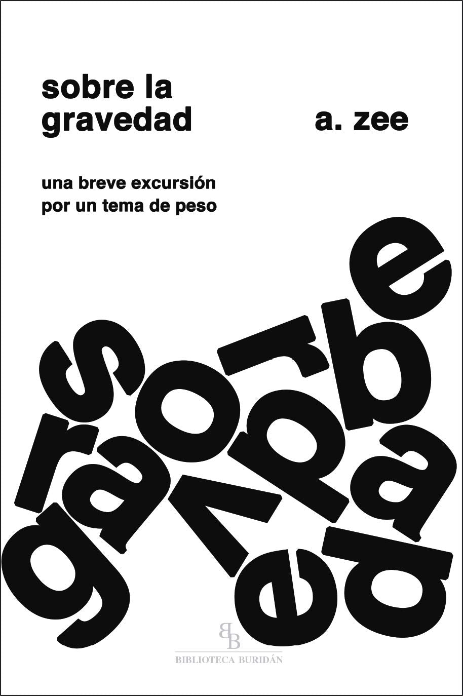 Sobre la gravedad: Una breve excursión por un tema de peso Books
