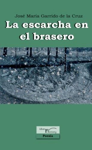 La escarcha en el brasero book