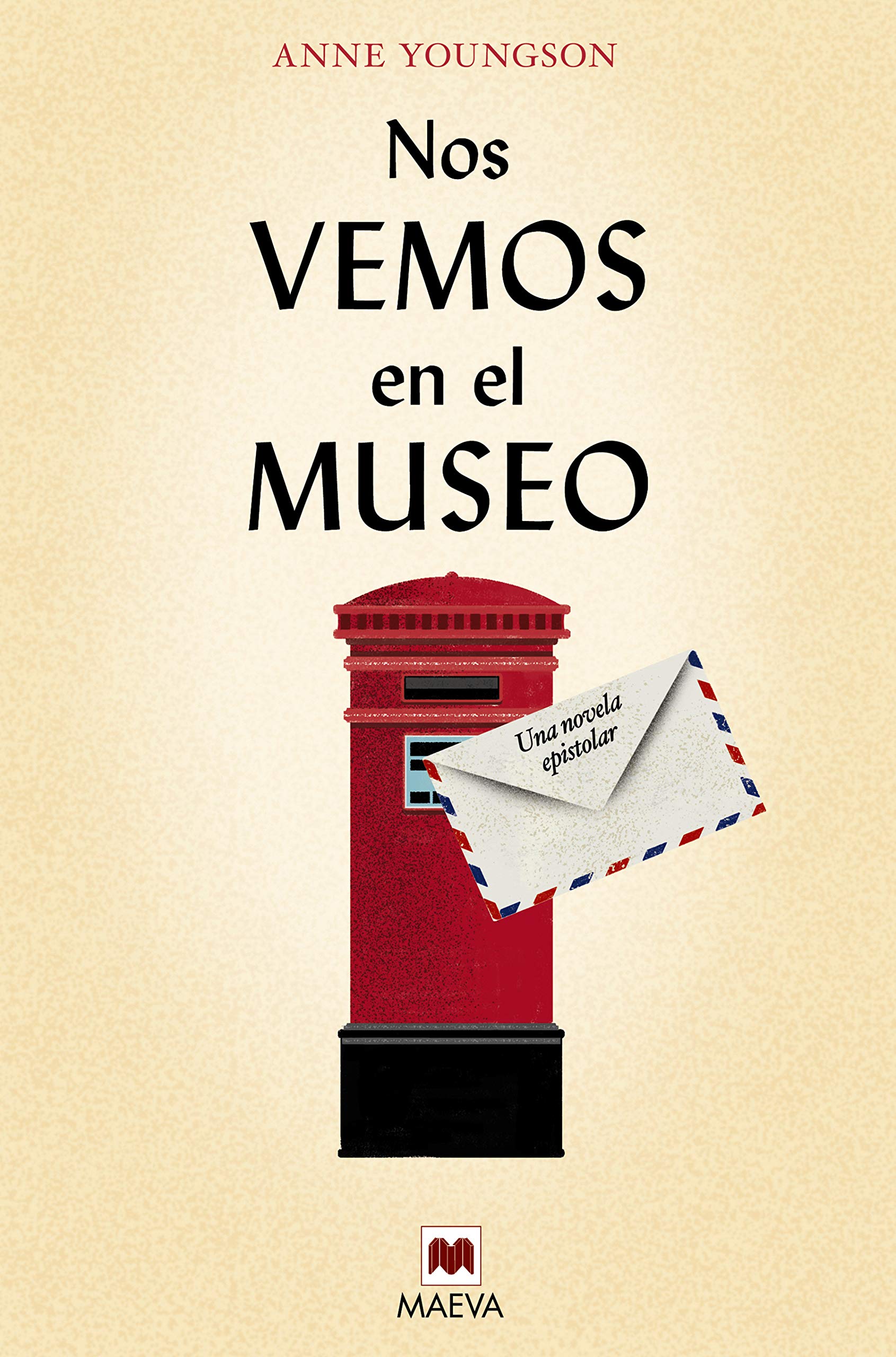 Nos vemos en el museo: Una novela epistolar book