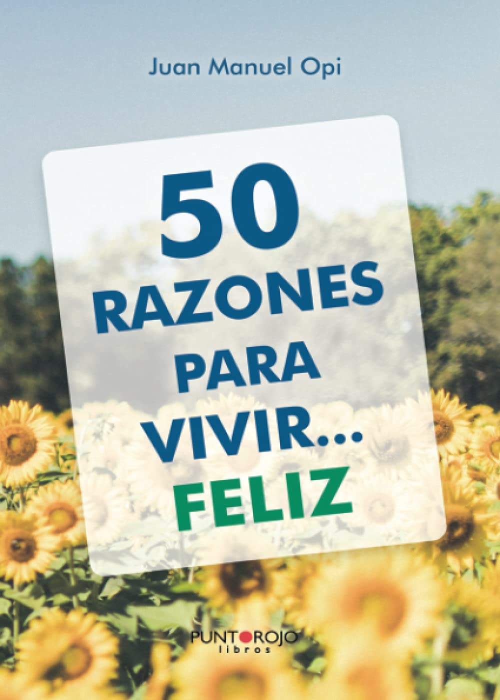 50 razones para vivir... feliz book