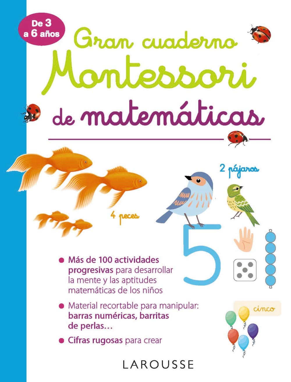 Gran cuaderno Montessori de matemáticas (LAROUSSE - Infantil / Juvenil - Castellano - A partir de 3 años) Mathematics