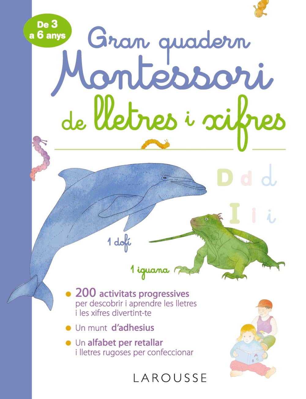 Gran quadern Montessori de lletres i xifres (LAROUSSE - Infantil / Juvenil - Catalán - A partir de 3 años) Novels & Short Stories