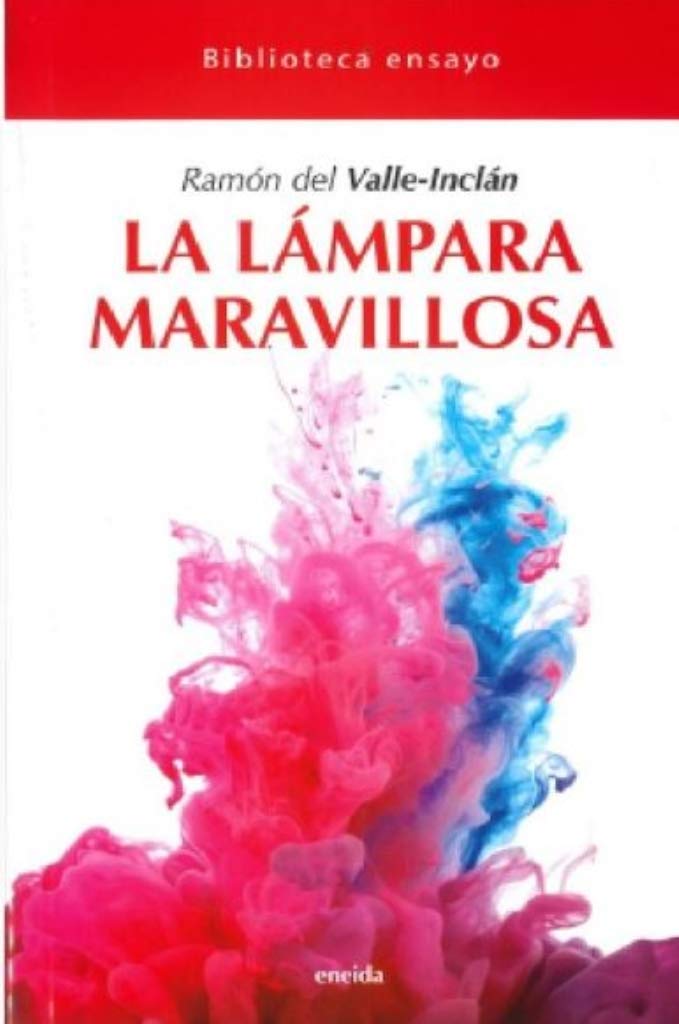 La lampara maravillosa (Biblioteca ensayo, Band 24) Contemporary literature