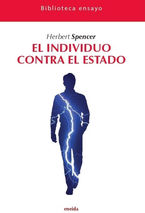 EL INDIVIDUO CONTRA EL ESTADO (Biblioteca ensayo, Band 33) Social Sciences