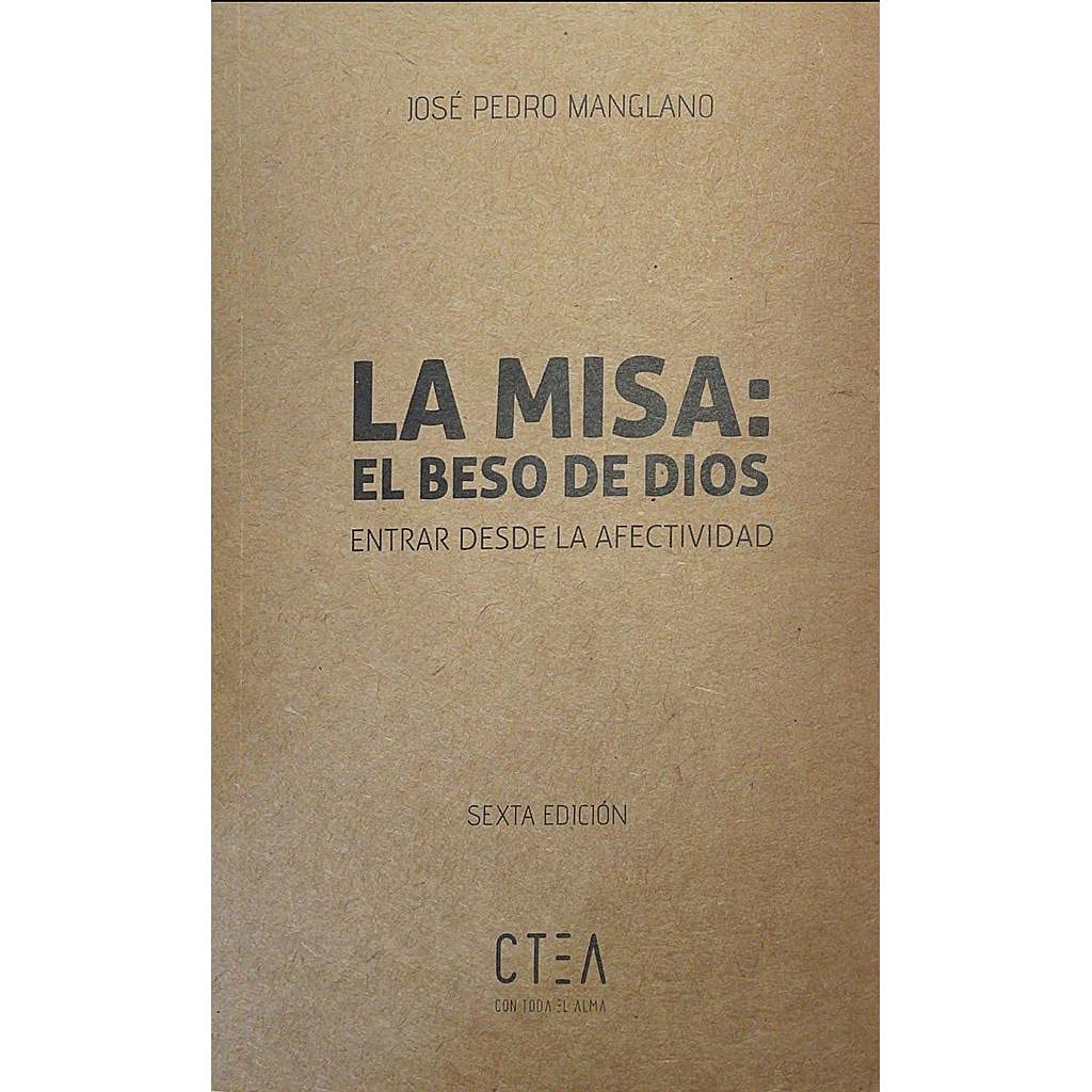 La Misa: el beso de Dios: Entrar desde la afectividad (Kraft, Band 9) Books