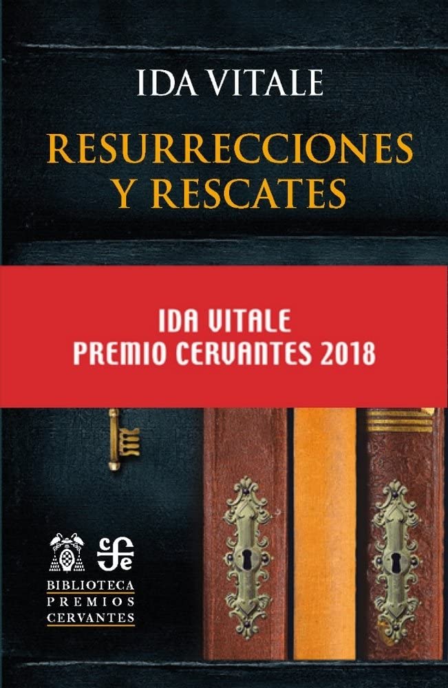 Resurrecciones y rescates PREMIO CERVANTES 2018 Books