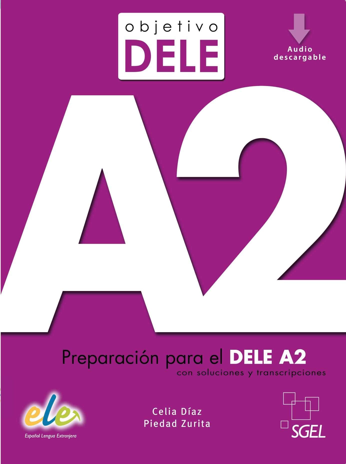 Objetivo DELE: Libro + audio descargable A2 (Nueva edicion 2020) book