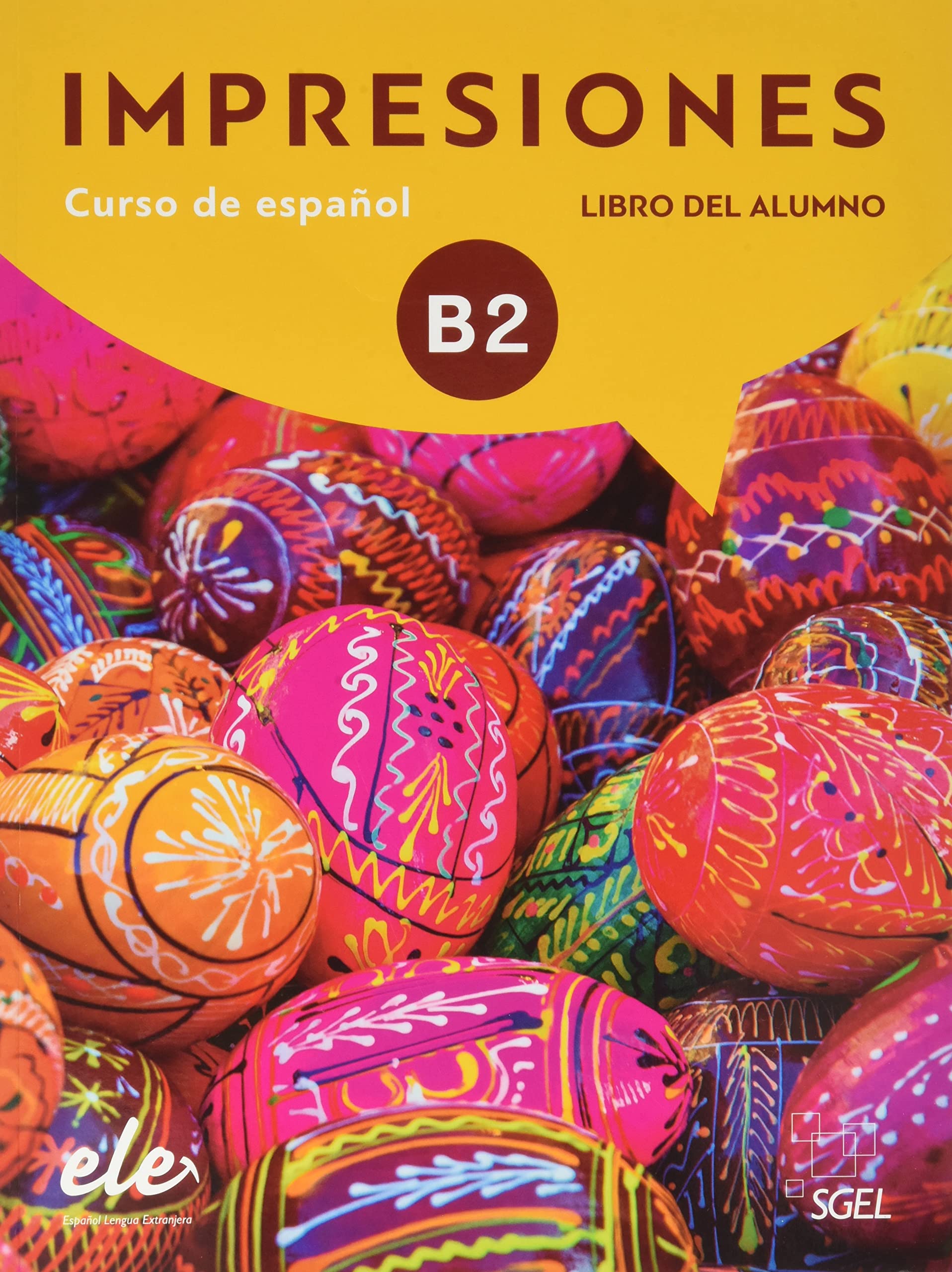 Impresiones 4 libro del alumno + licencia digital: Libro del alumno + licencia digital 4 (B2) Foreign Languages ​​& Dictionaries