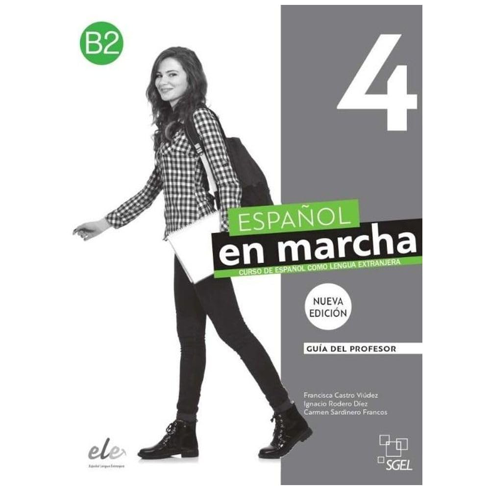 Español en marcha 4 profesor 3ED Foreign Languages ​​& Dictionaries