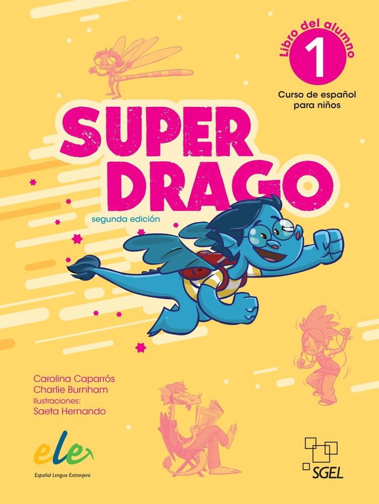 Superdrago 1 libro del alumno (2.ª edición) Foreign Languages ​​& Dictionaries