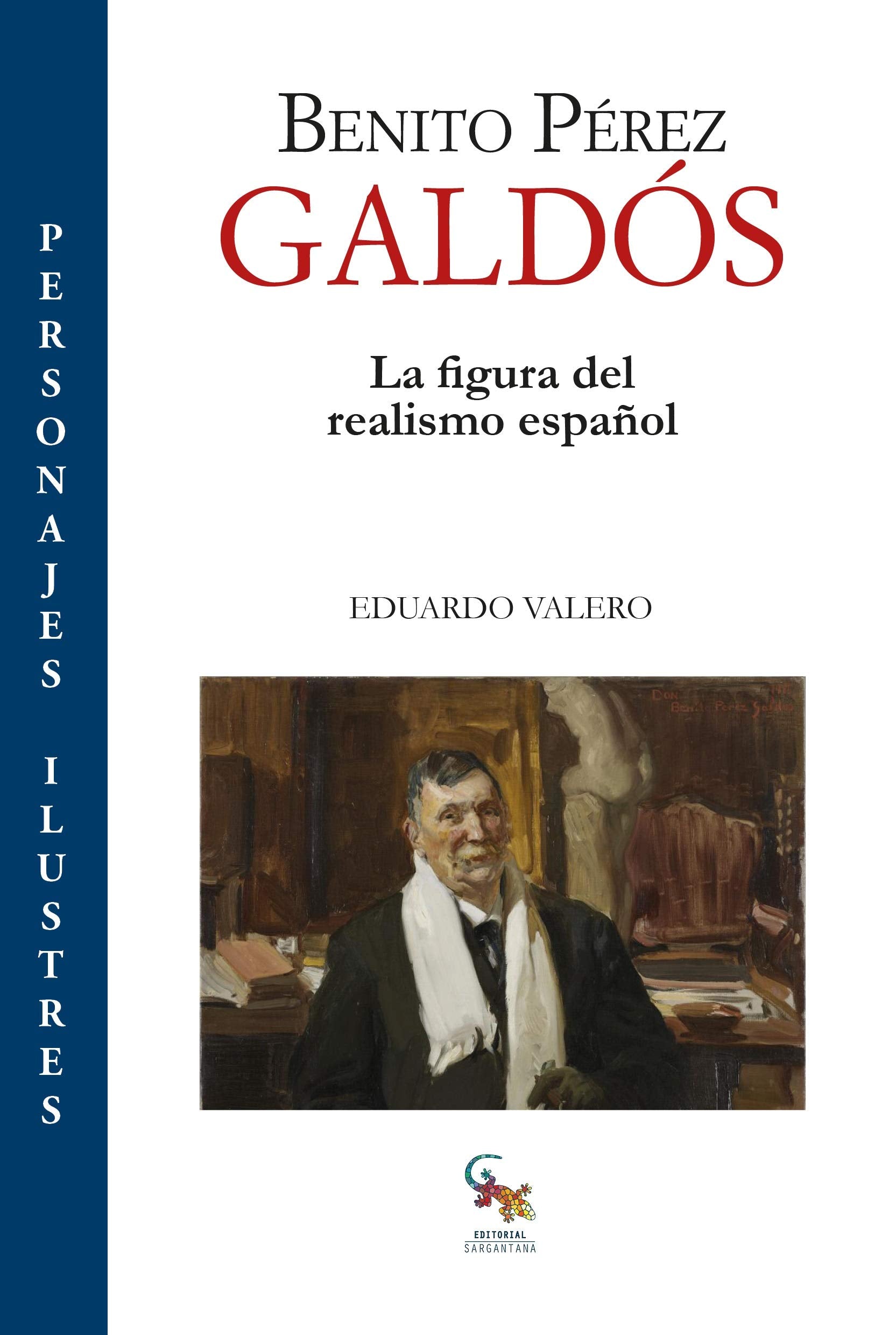 Benito Pérez Galdós : la figura del realismo español Books